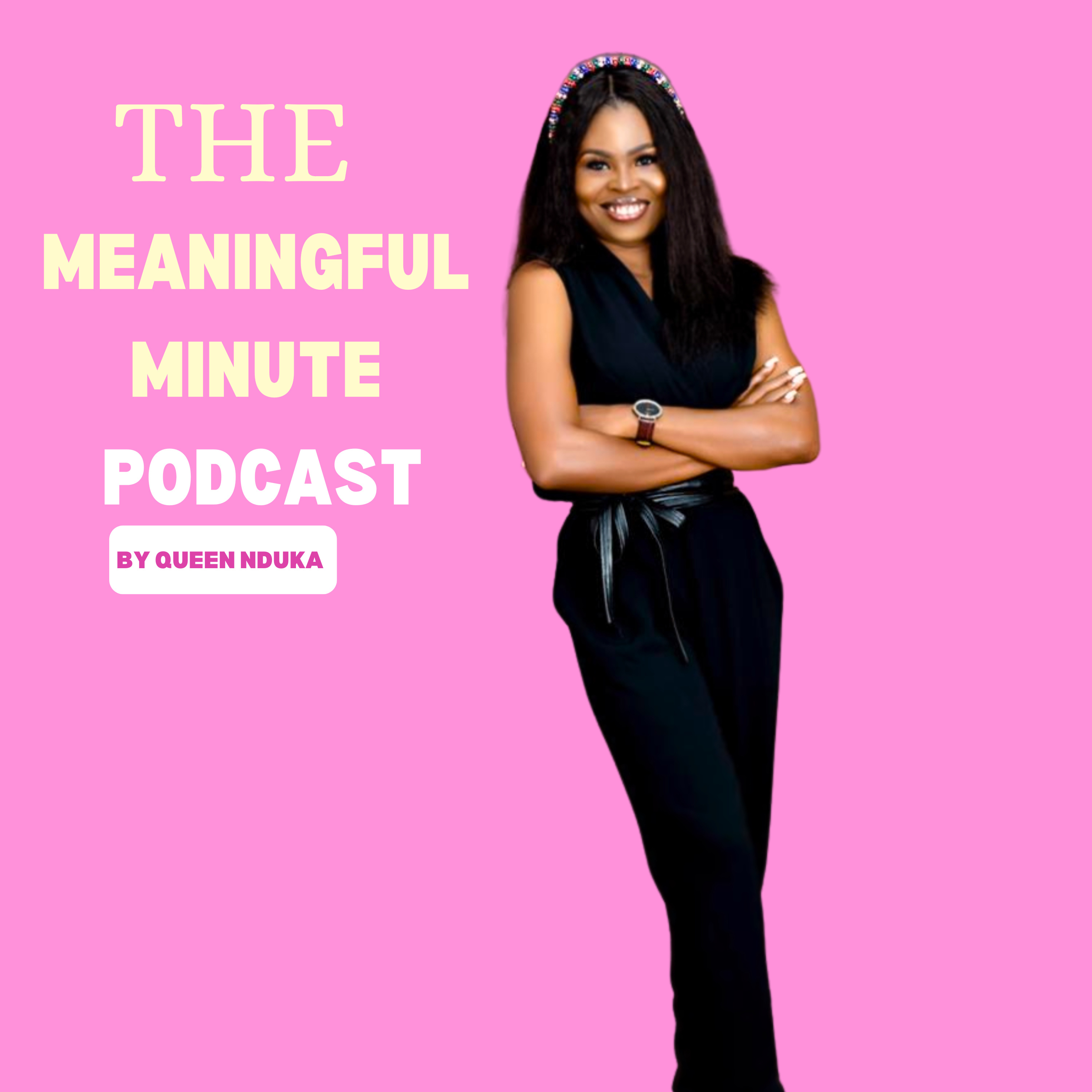 The Meaningful Minute Podcast