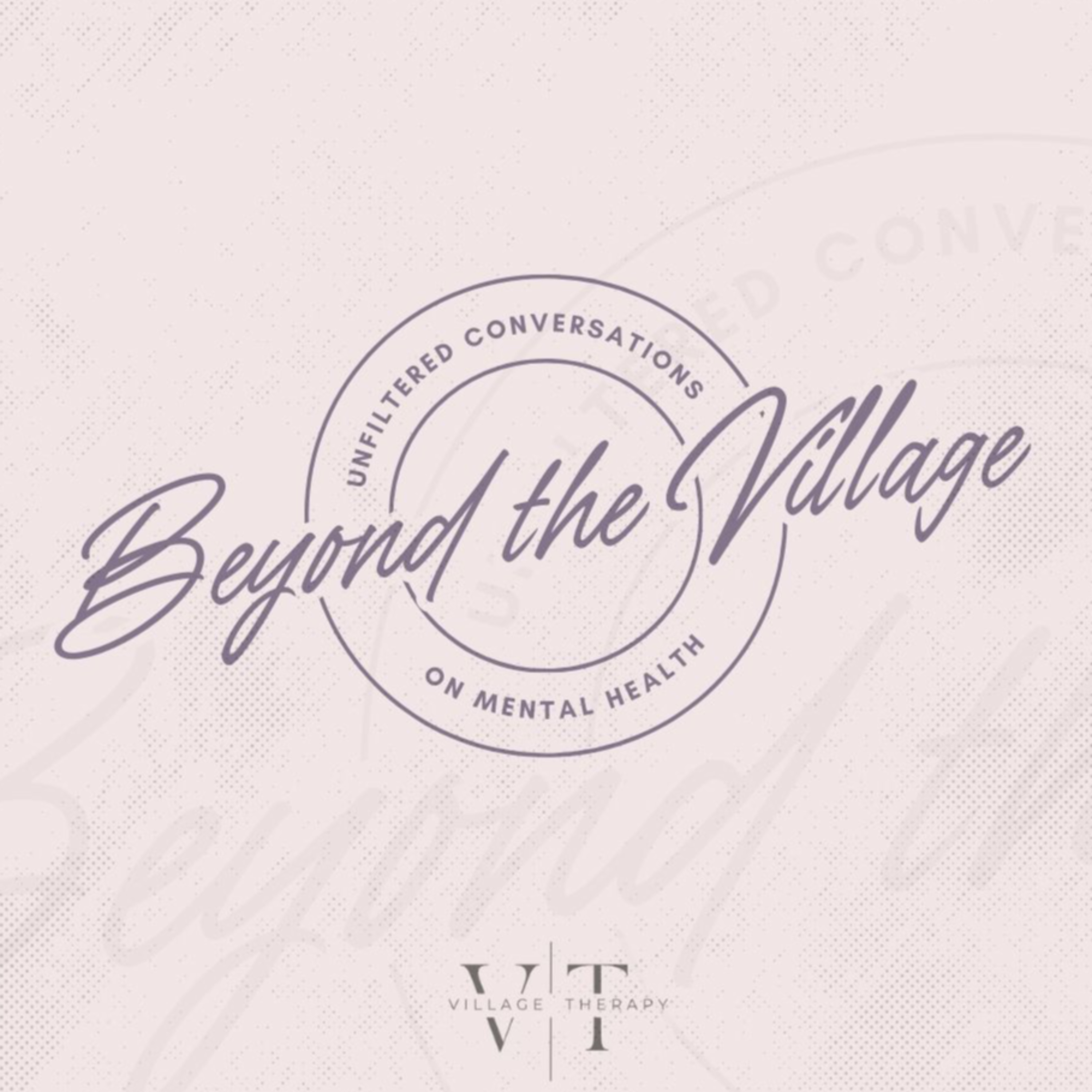 Beyond the Village
