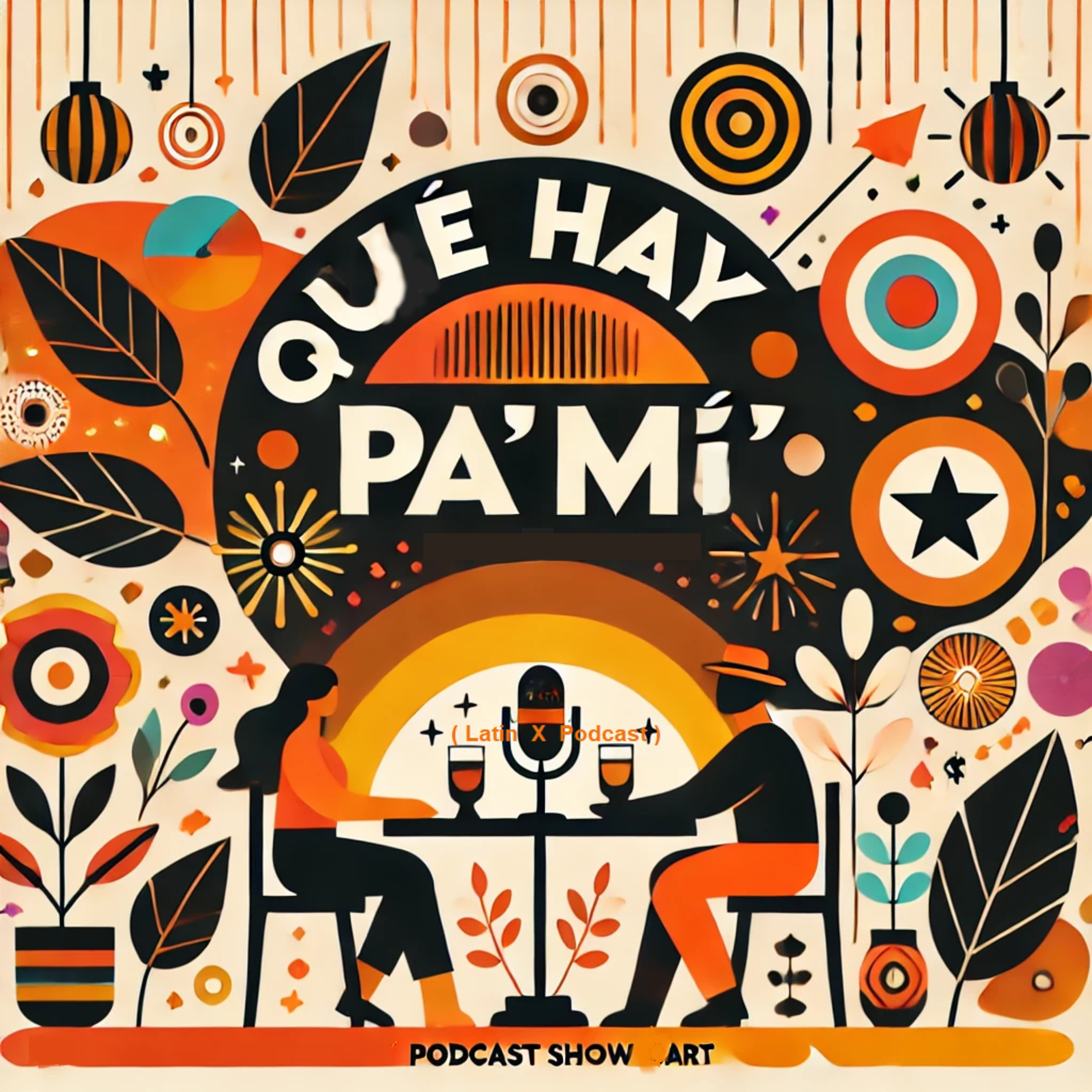 Que Hay Pa Mi Podcast