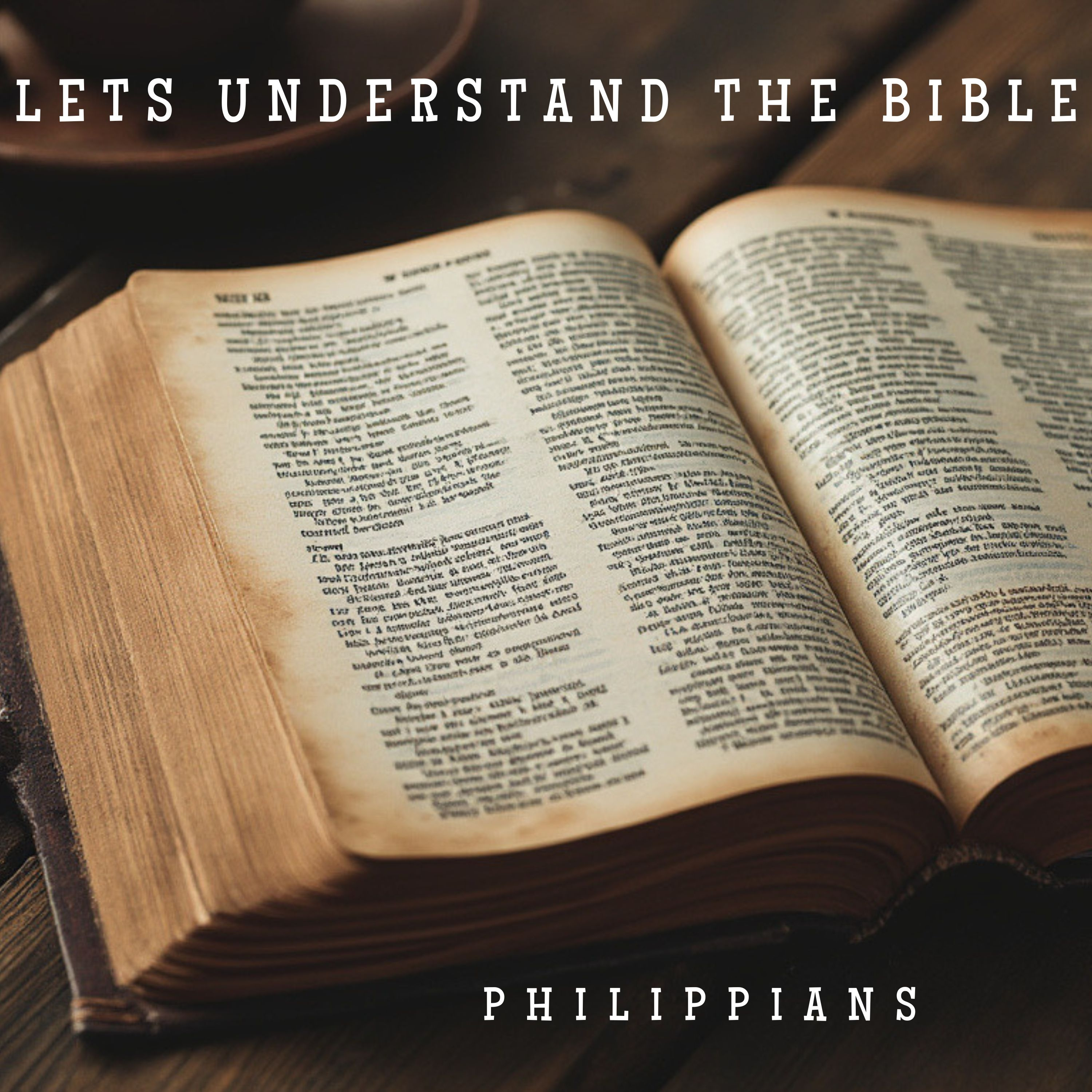 Let's Understand the Bible: Philippians podcast artwork