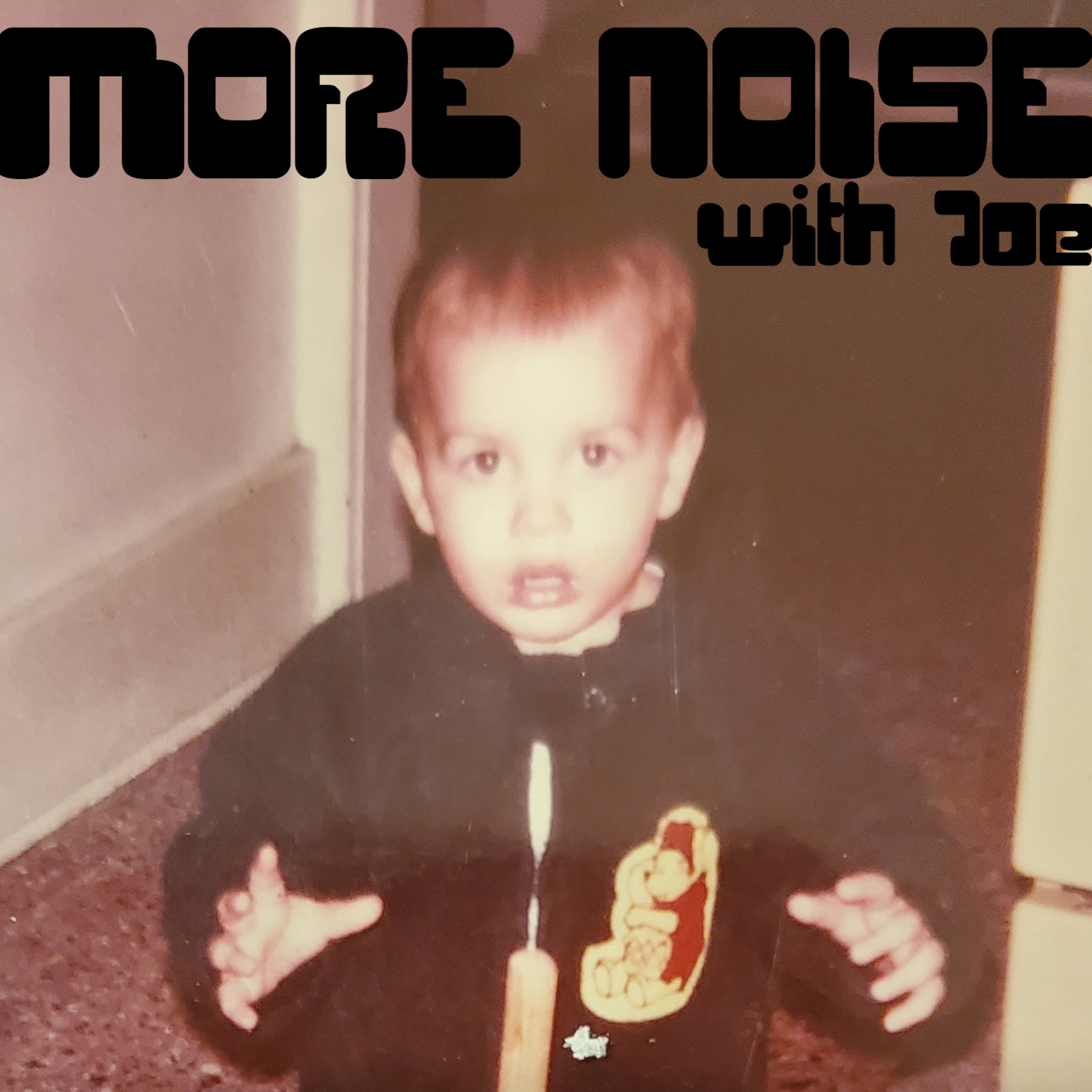More Noise with Joe podcast artwork
