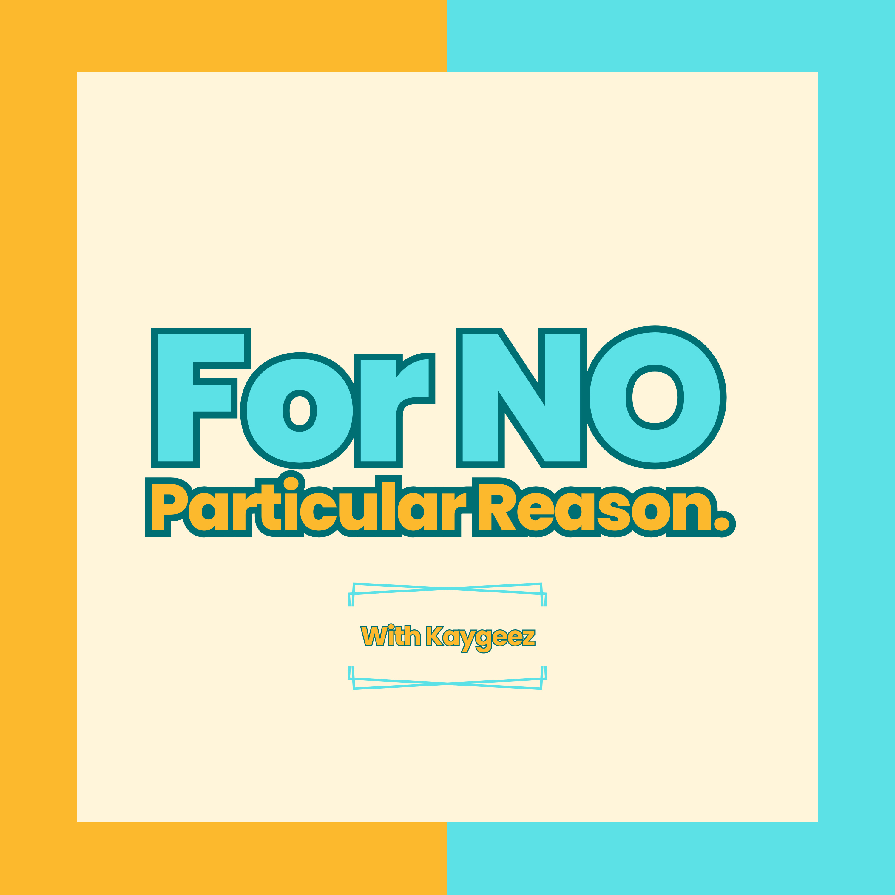 For No Particular Reason podcast artwork