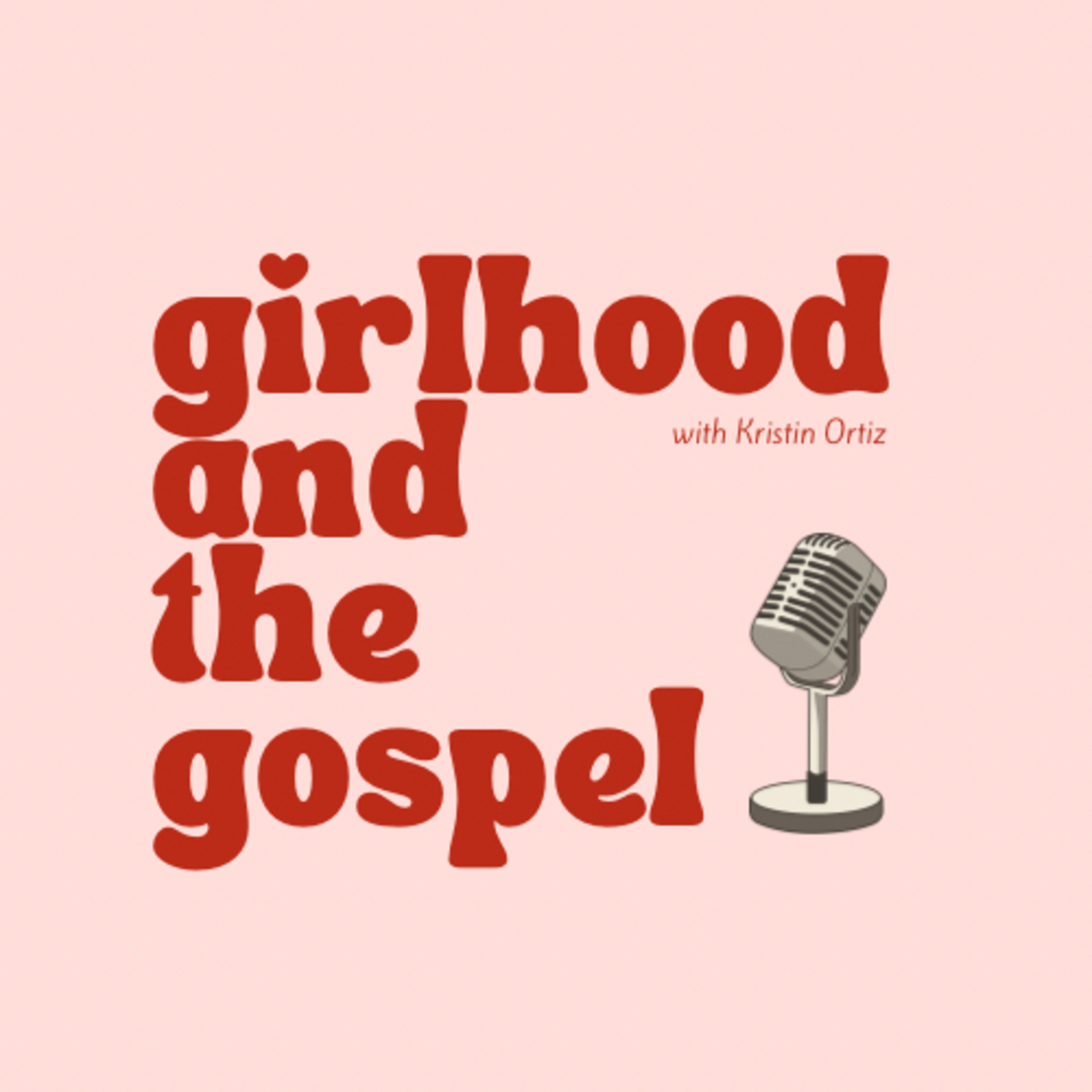Girlhood and the Gospel podcast artwork