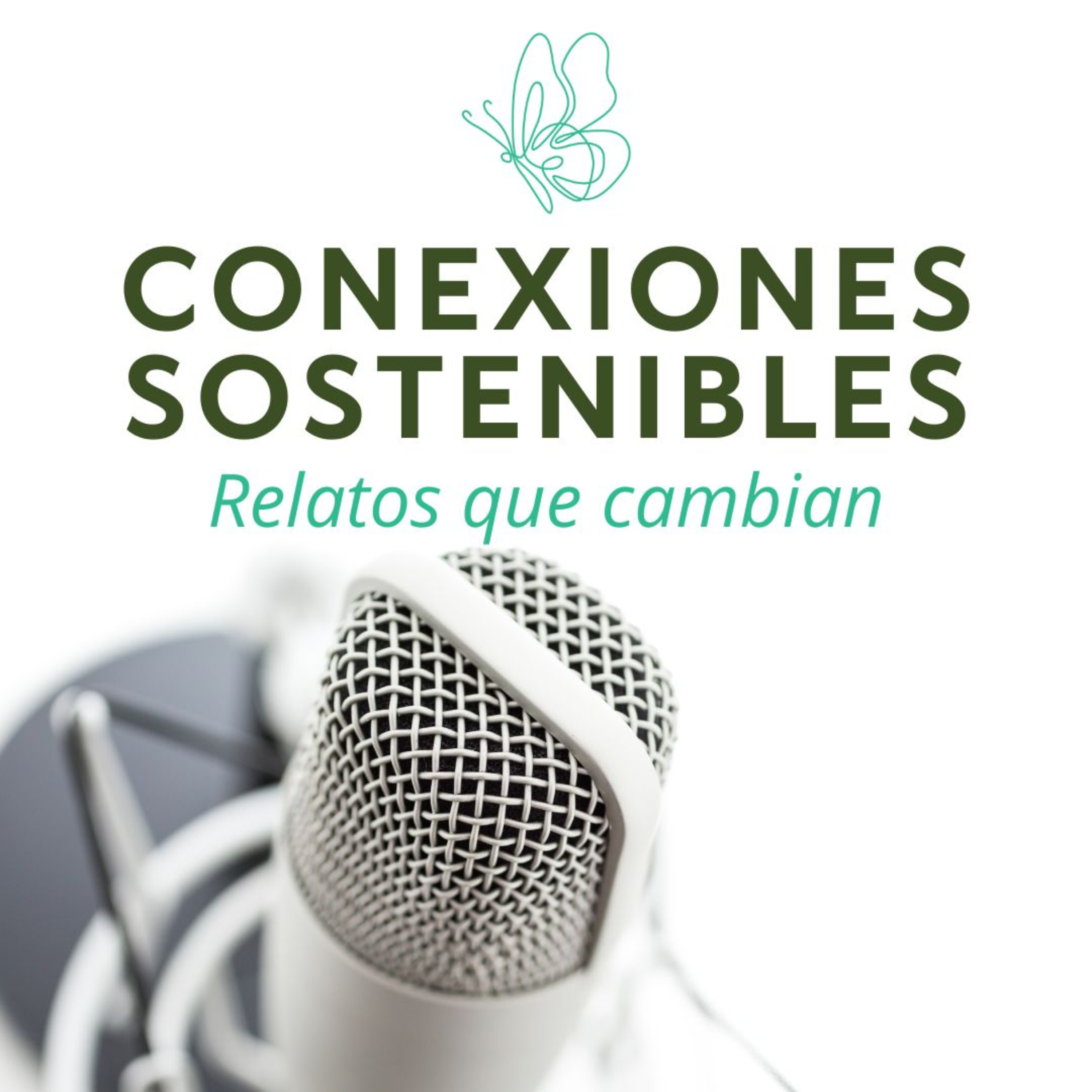 Conexiones Sostenibles. Relatos que cambian.