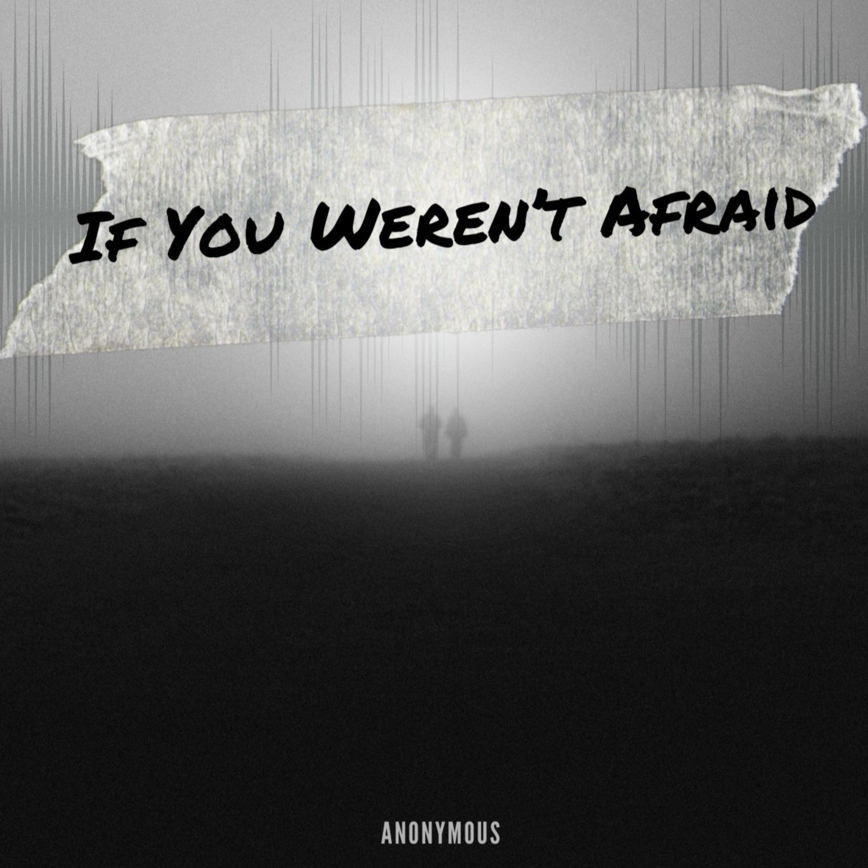 If You Weren’t Afraid podcast artwork