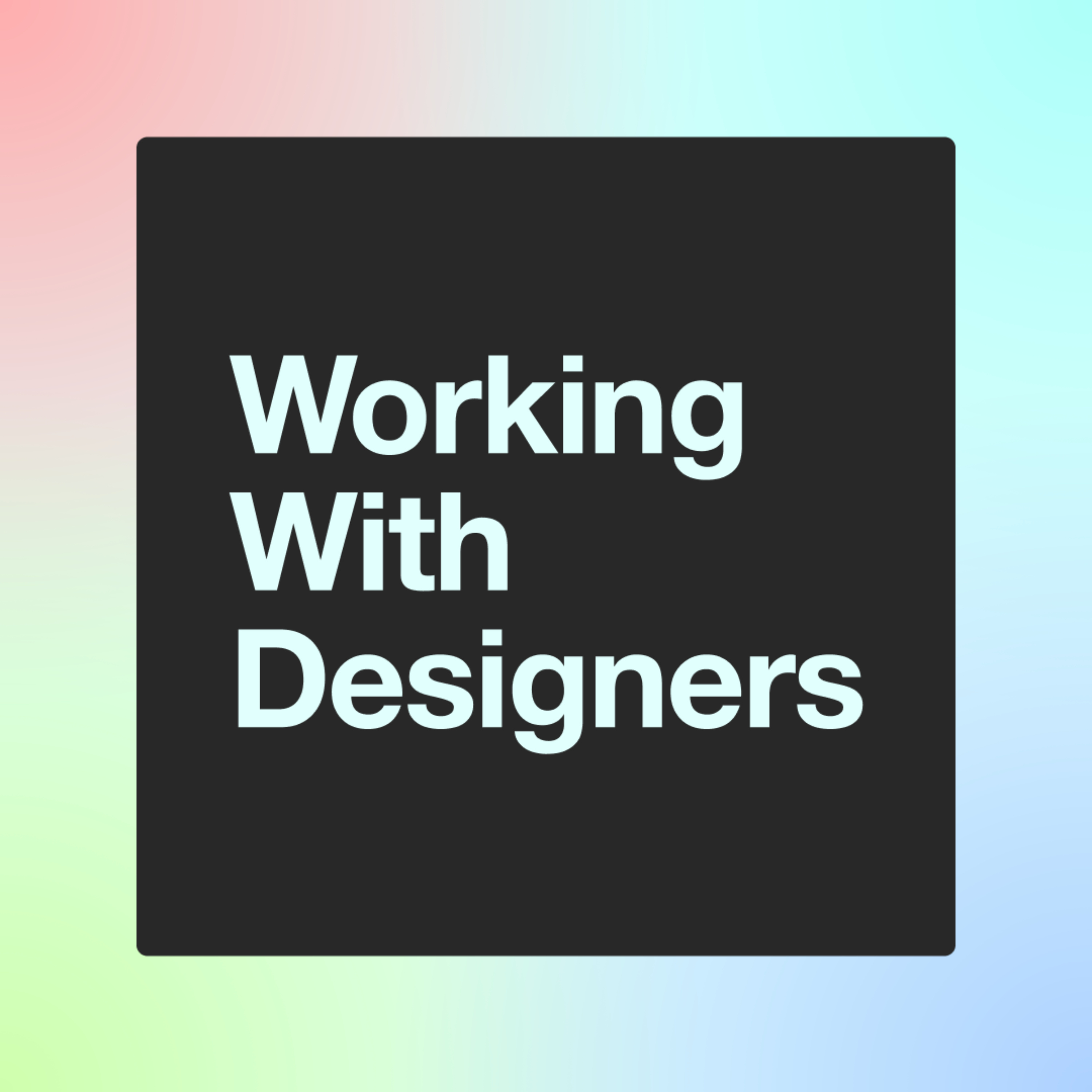 Working With Designers