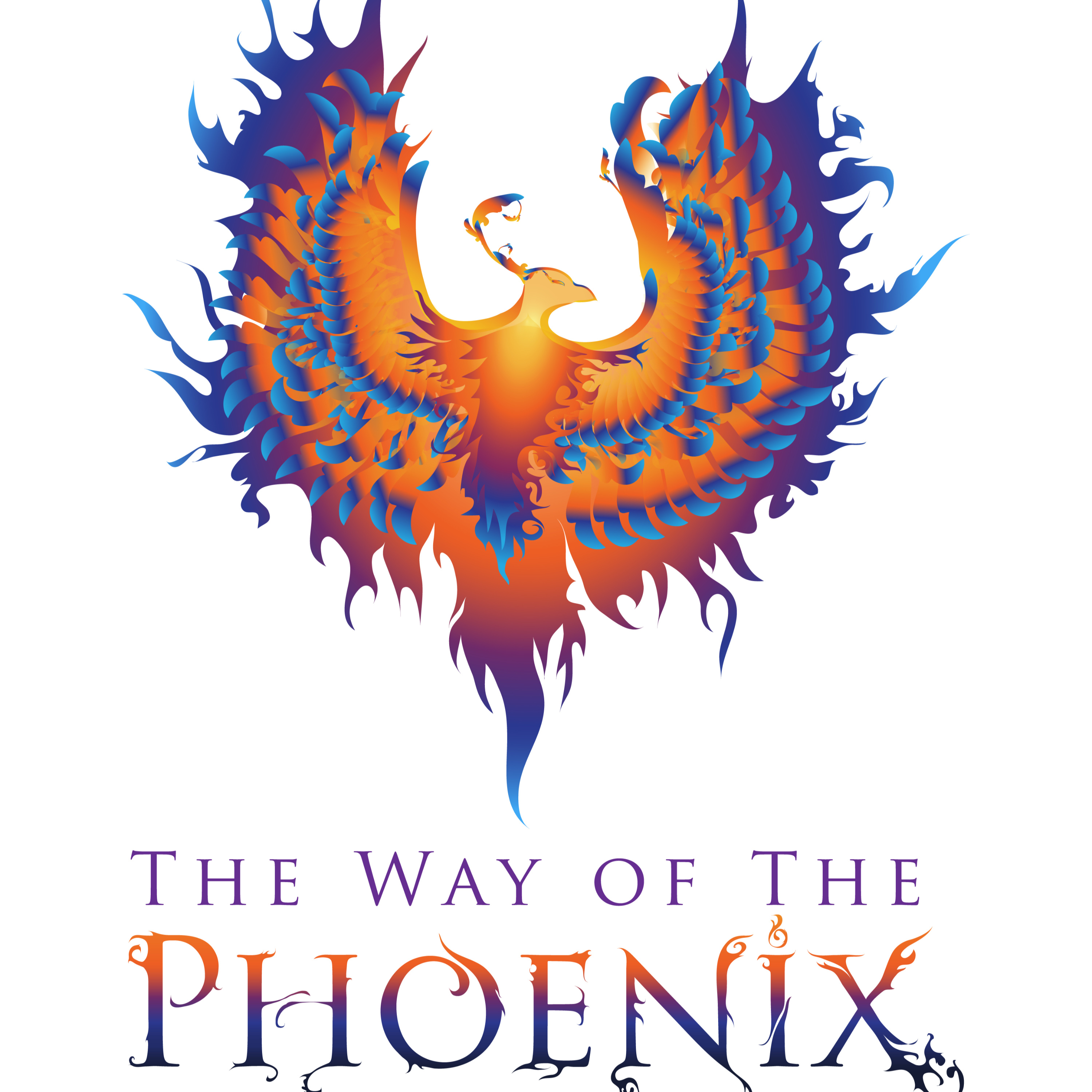 The Way Of The Phoenix- A Transformation and Personal Empowerment Adventure