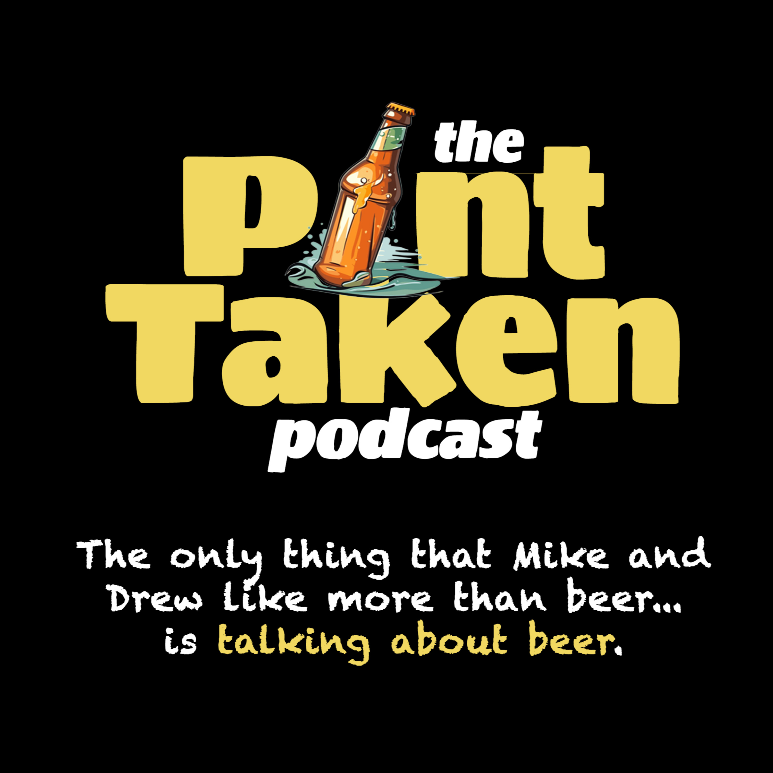 The Pint Taken Podcast