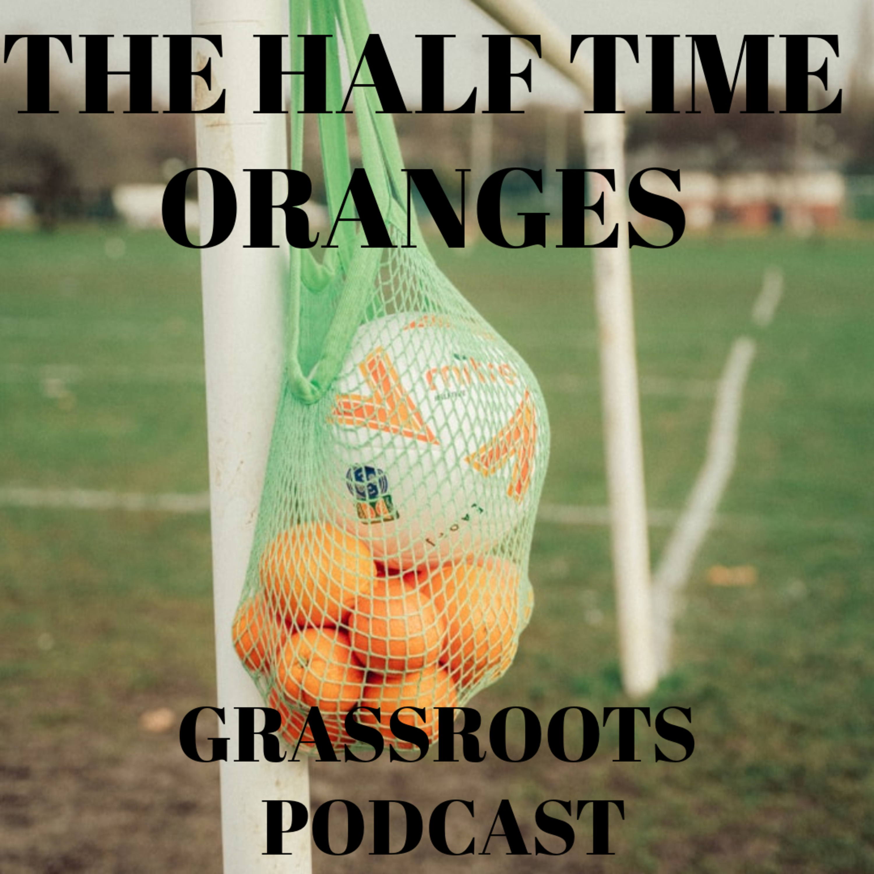 "🍊 The Half Time Oranges: ⚽ cover art