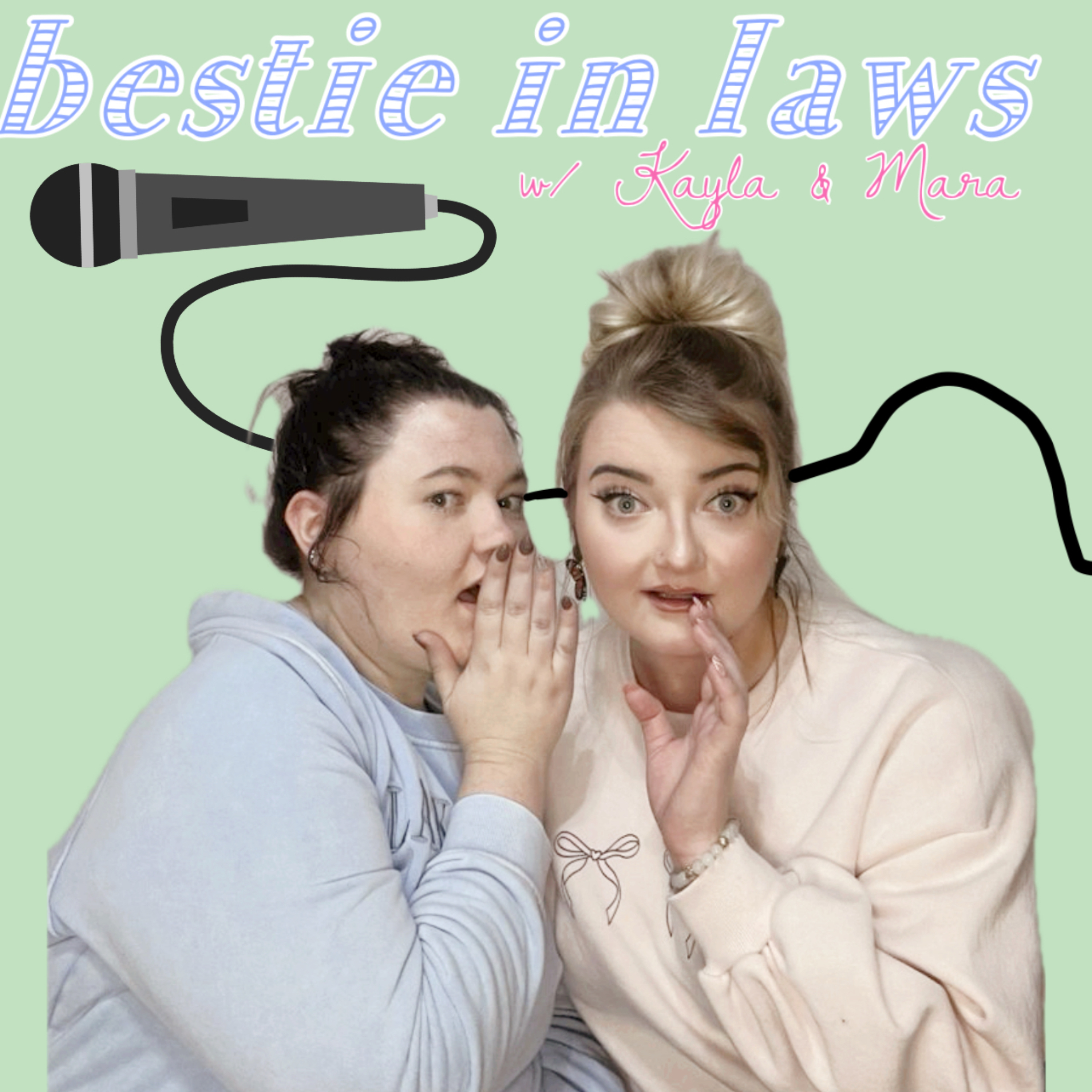 BESTIEINLAWS with Kayla Greene and Mara Trent podcast artwork