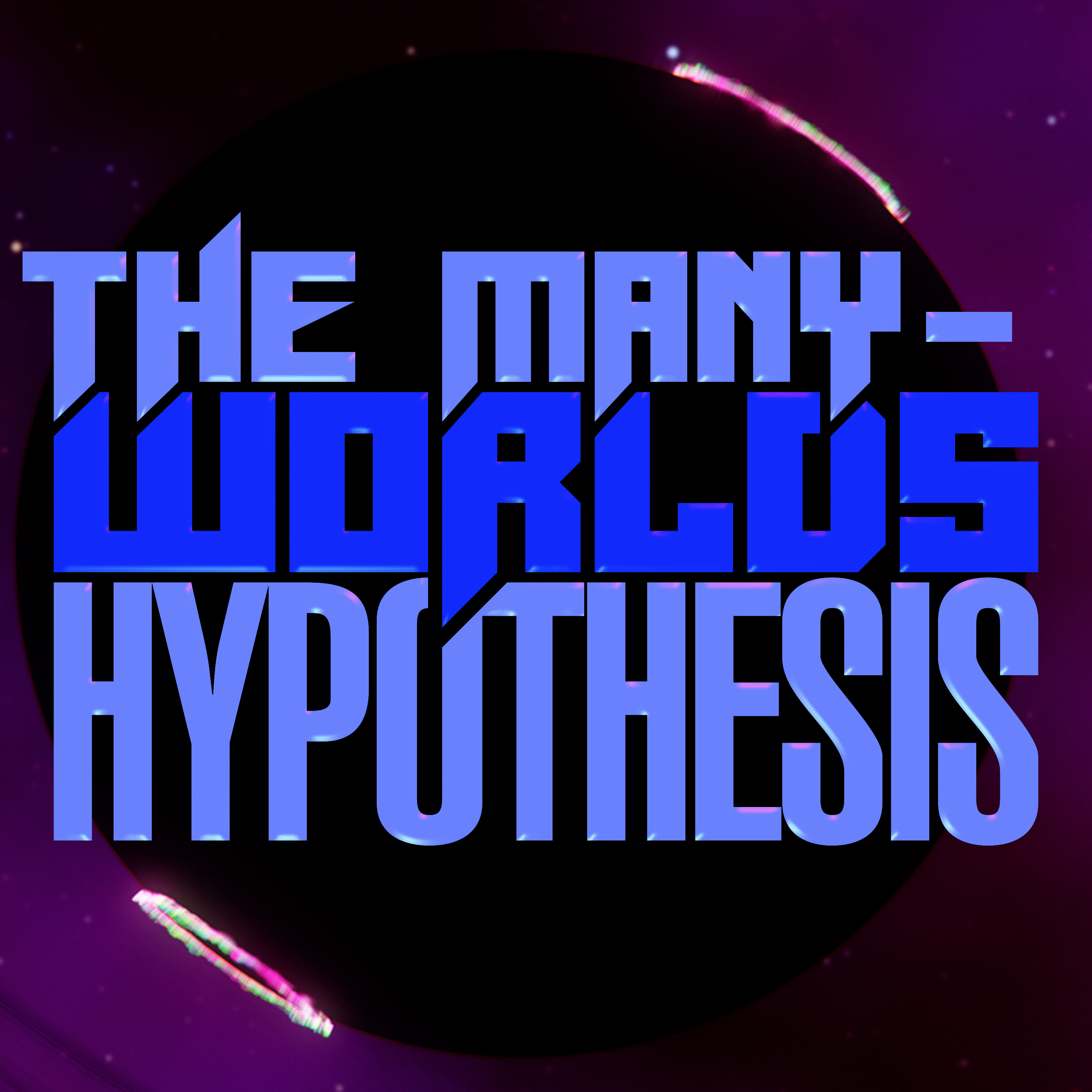The Many-Worlds Hypothesis
