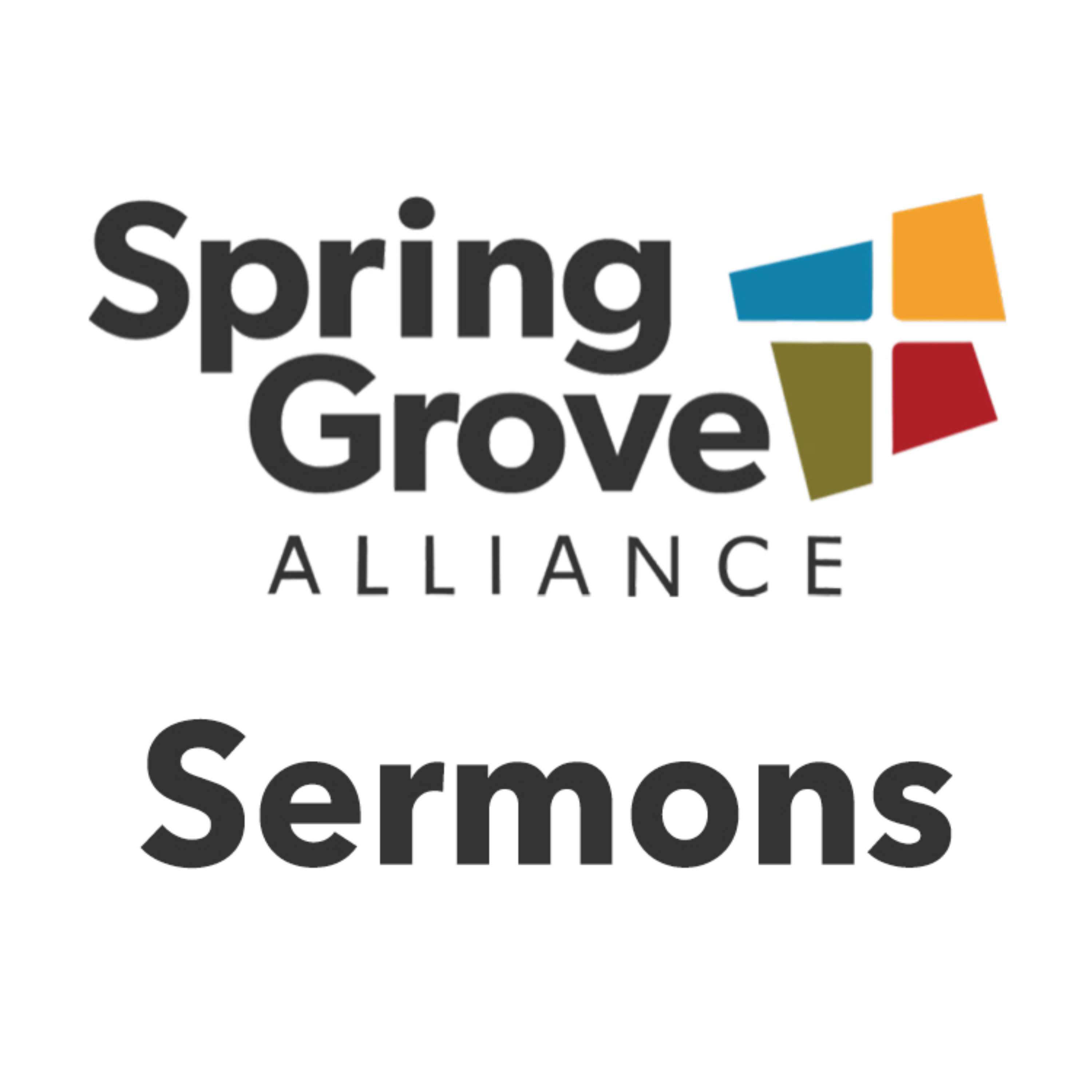 Spring Grove Alliance Message Podcast