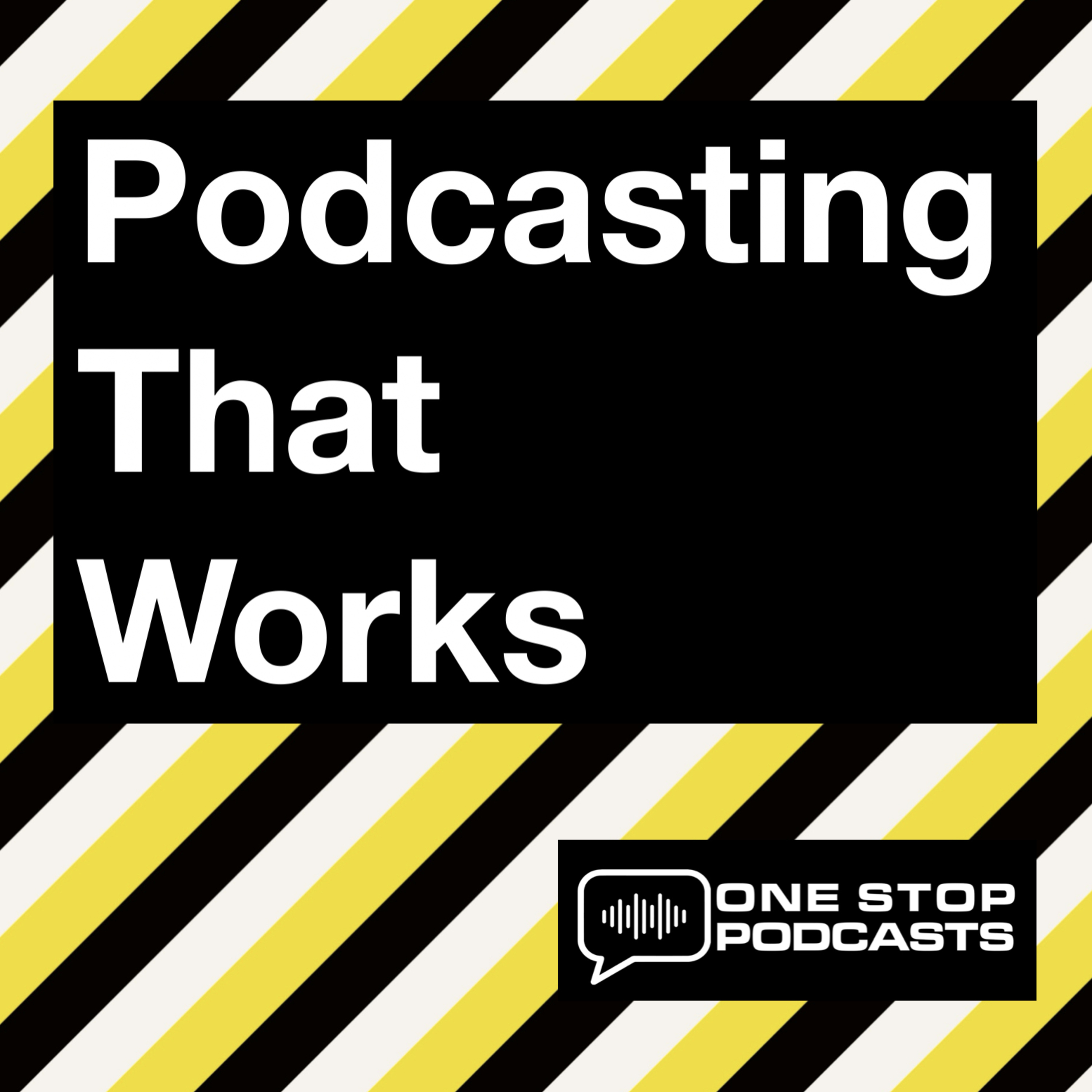 Podcasting That Works