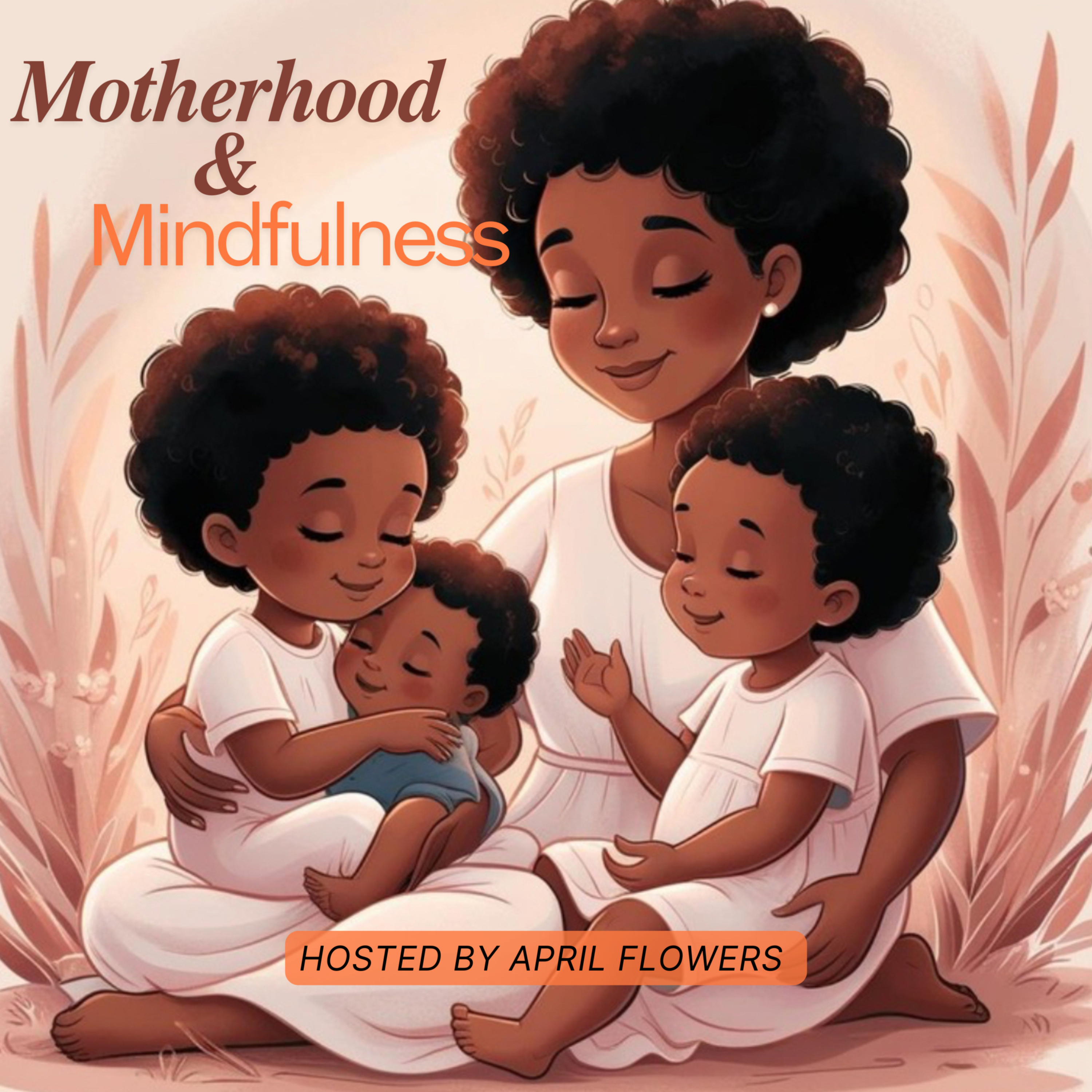 Motherhood and Mindfulness podcast artwork