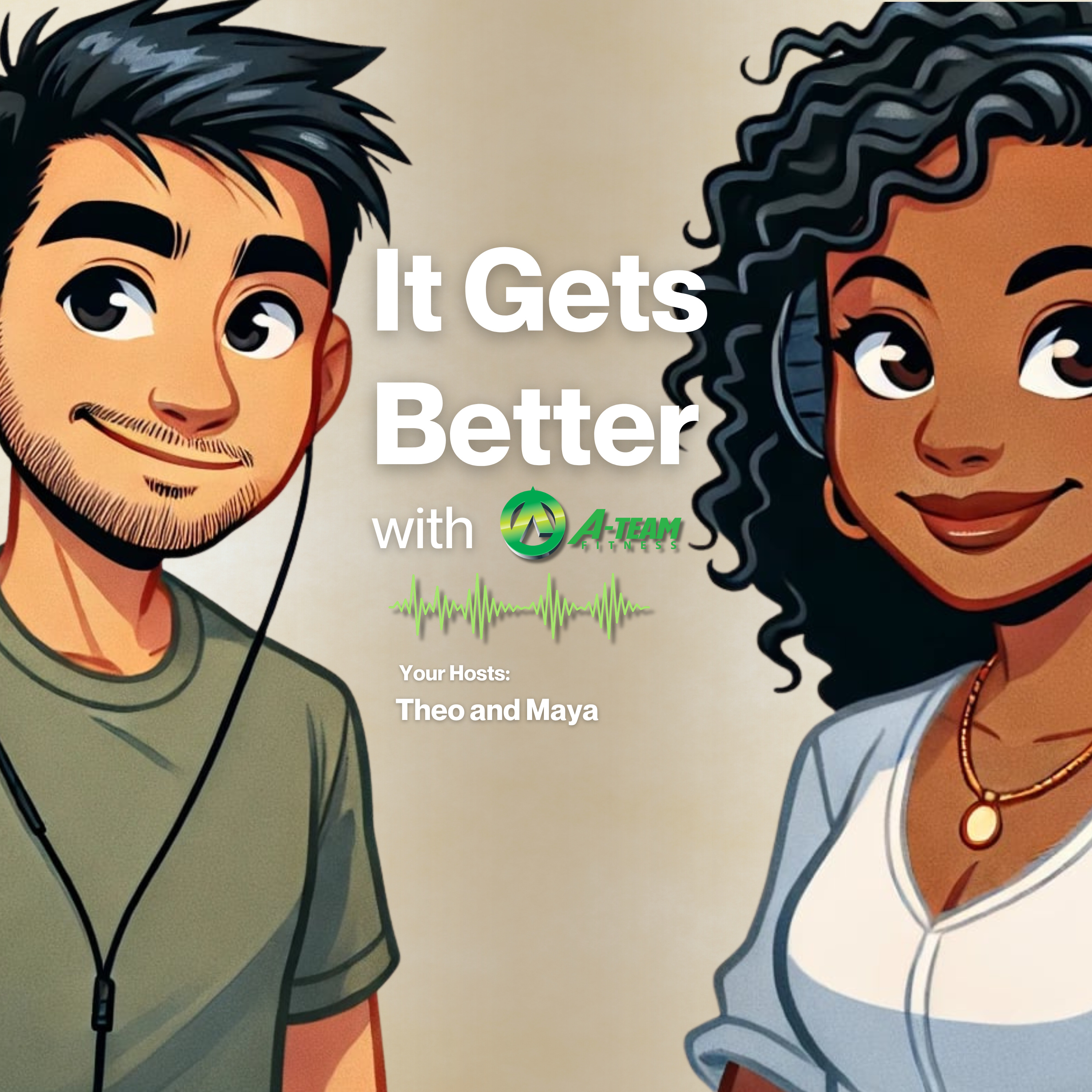 It Gets Better with A-Team Fitness podcast artwork