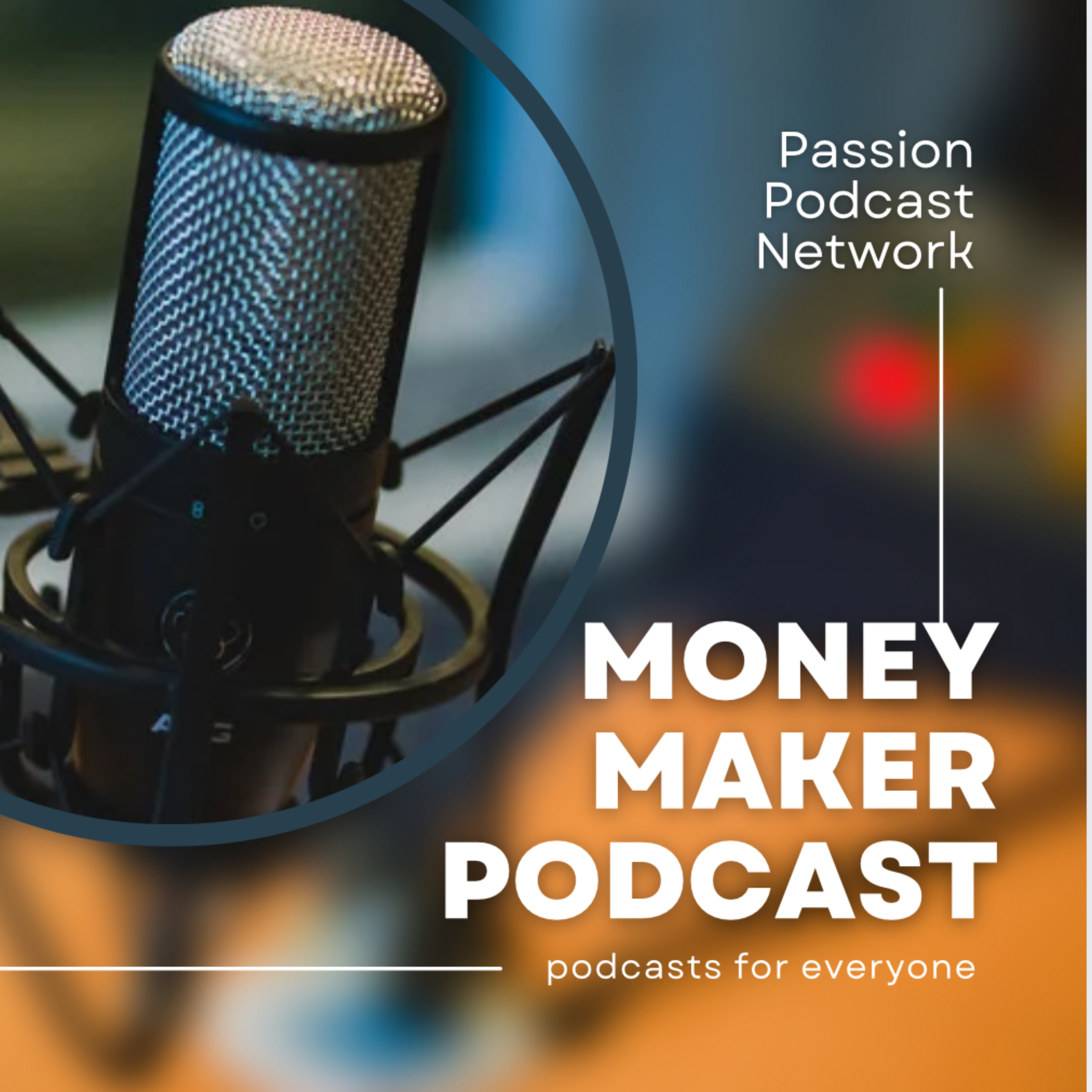 Money Maker podcast podcast artwork