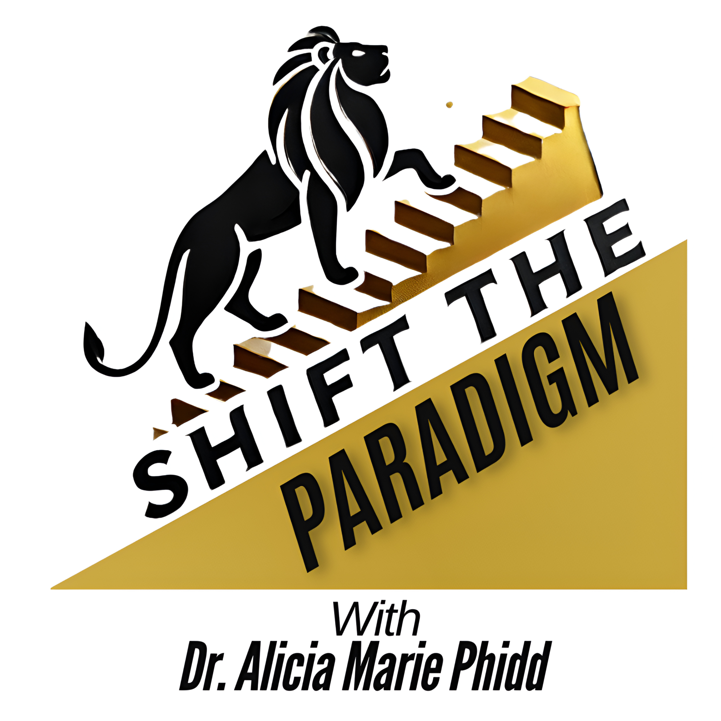 Shift The Paradigm With Dr. Alicia Marie Phidd podcast artwork