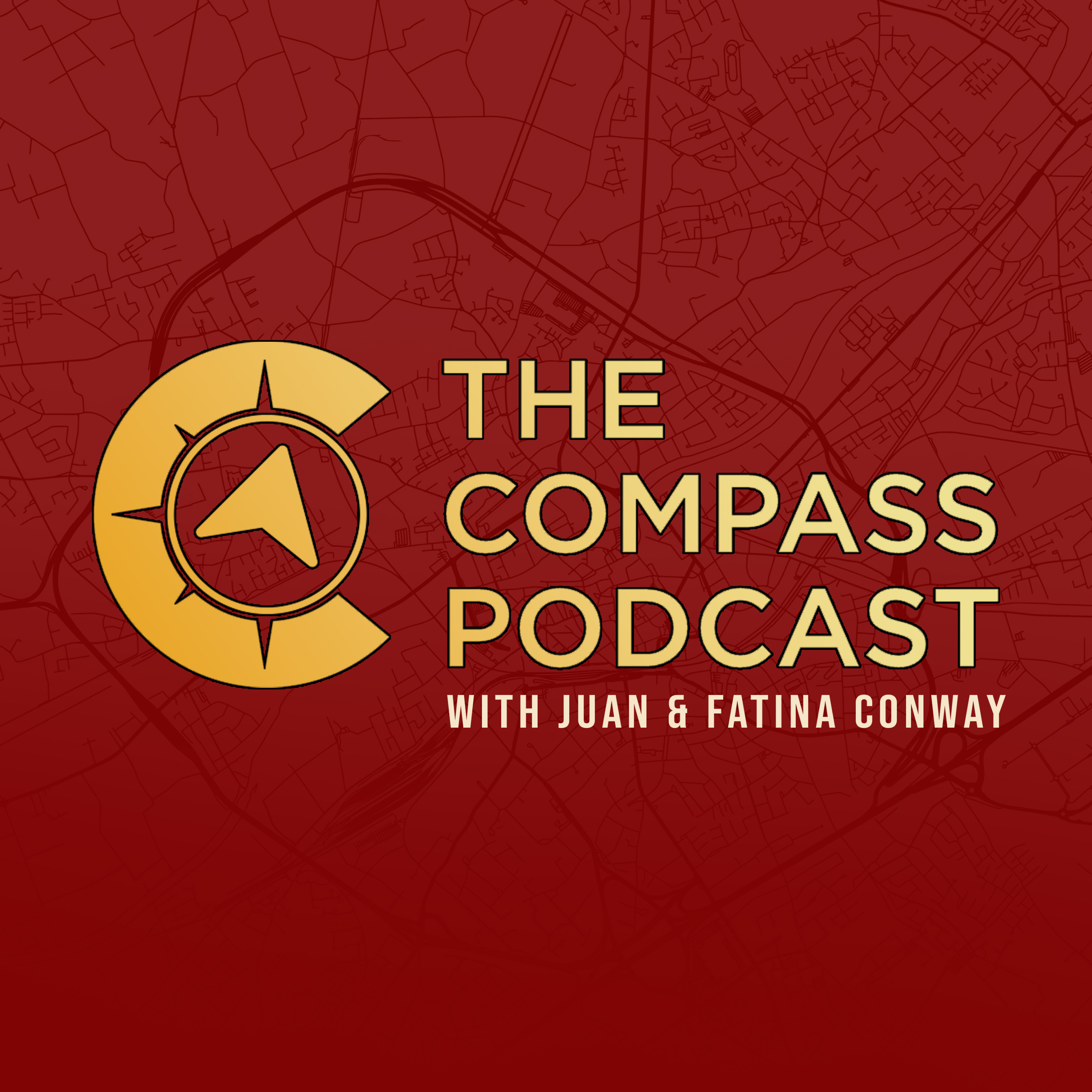The Compass Podcast With Juan and Fatina Conway podcast artwork