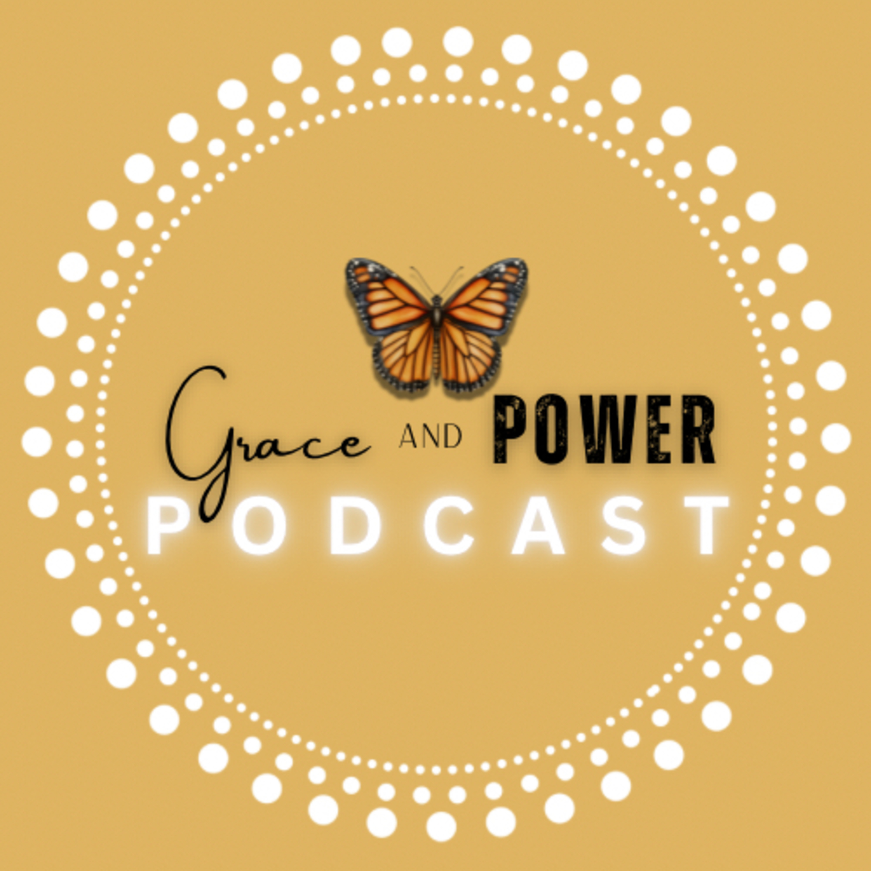 Grace and Power Podcast