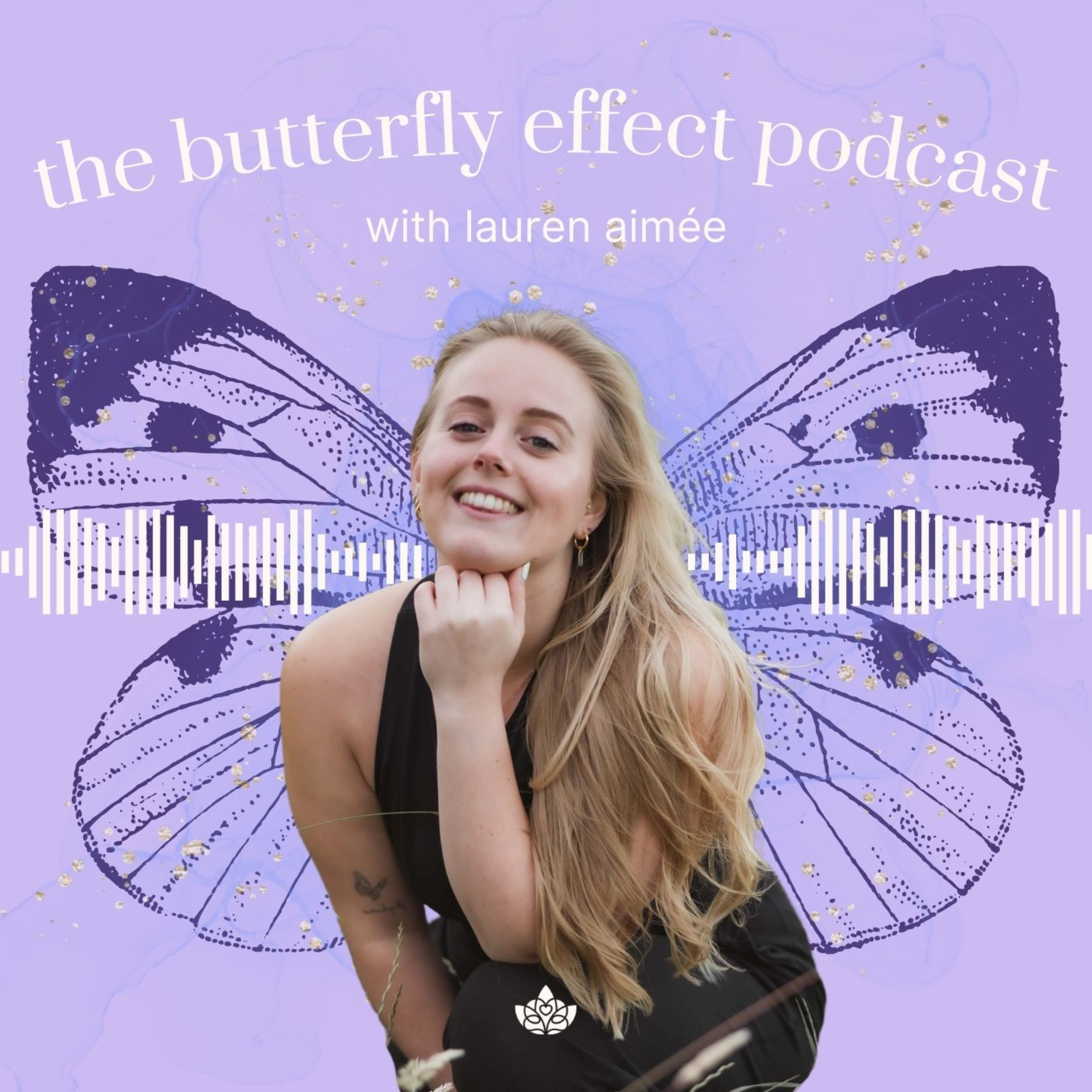 The Butterfly Effect Podcast