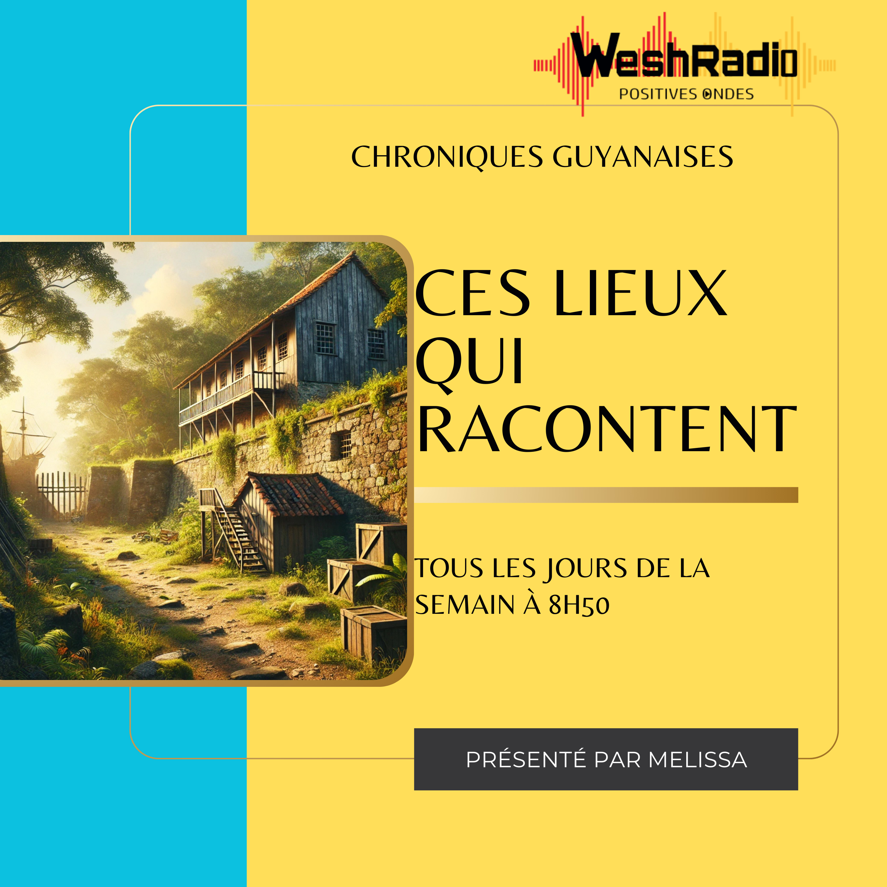 Chronique Guyanaise - Ces lieux qui racontent podcast artwork