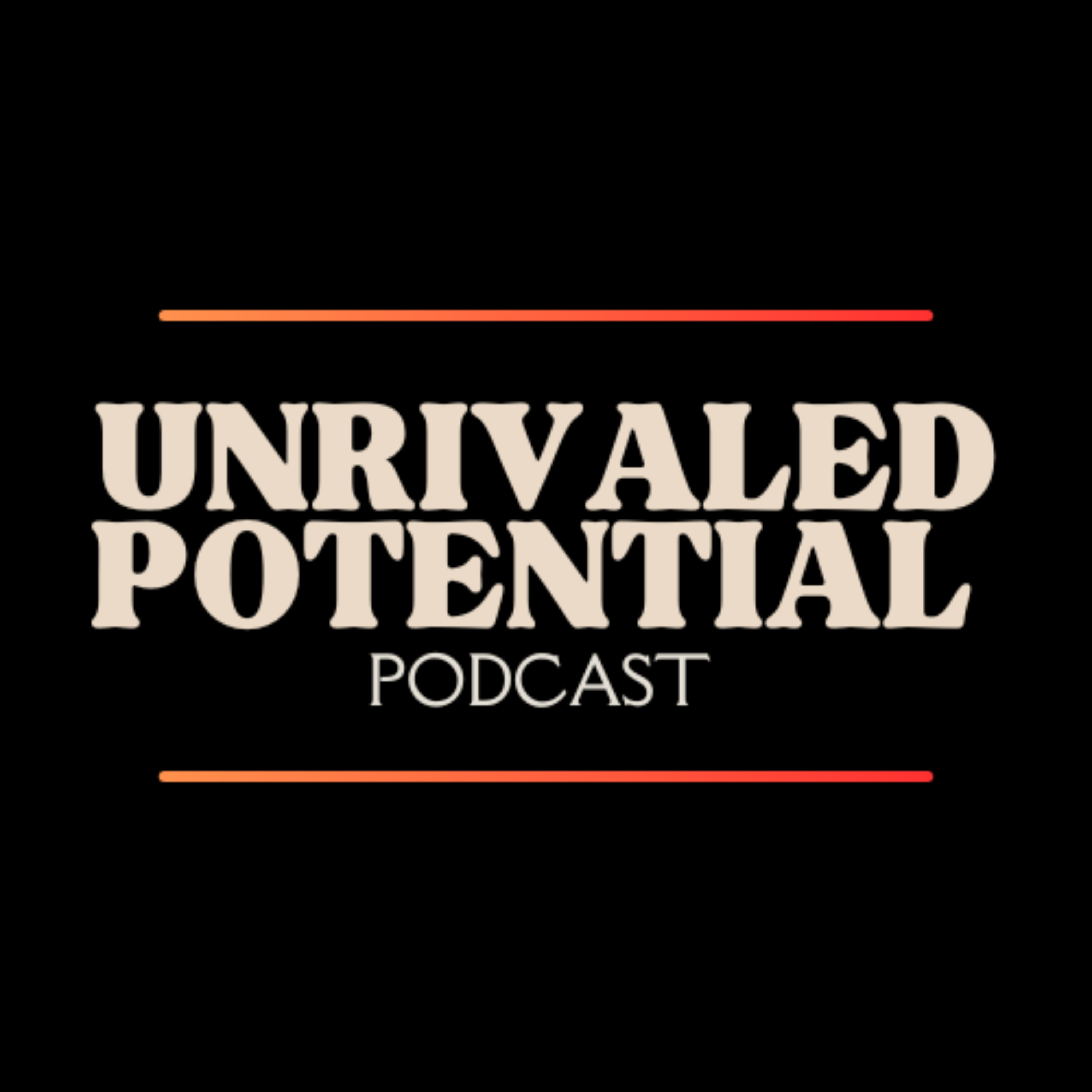 Unrivaled Potential