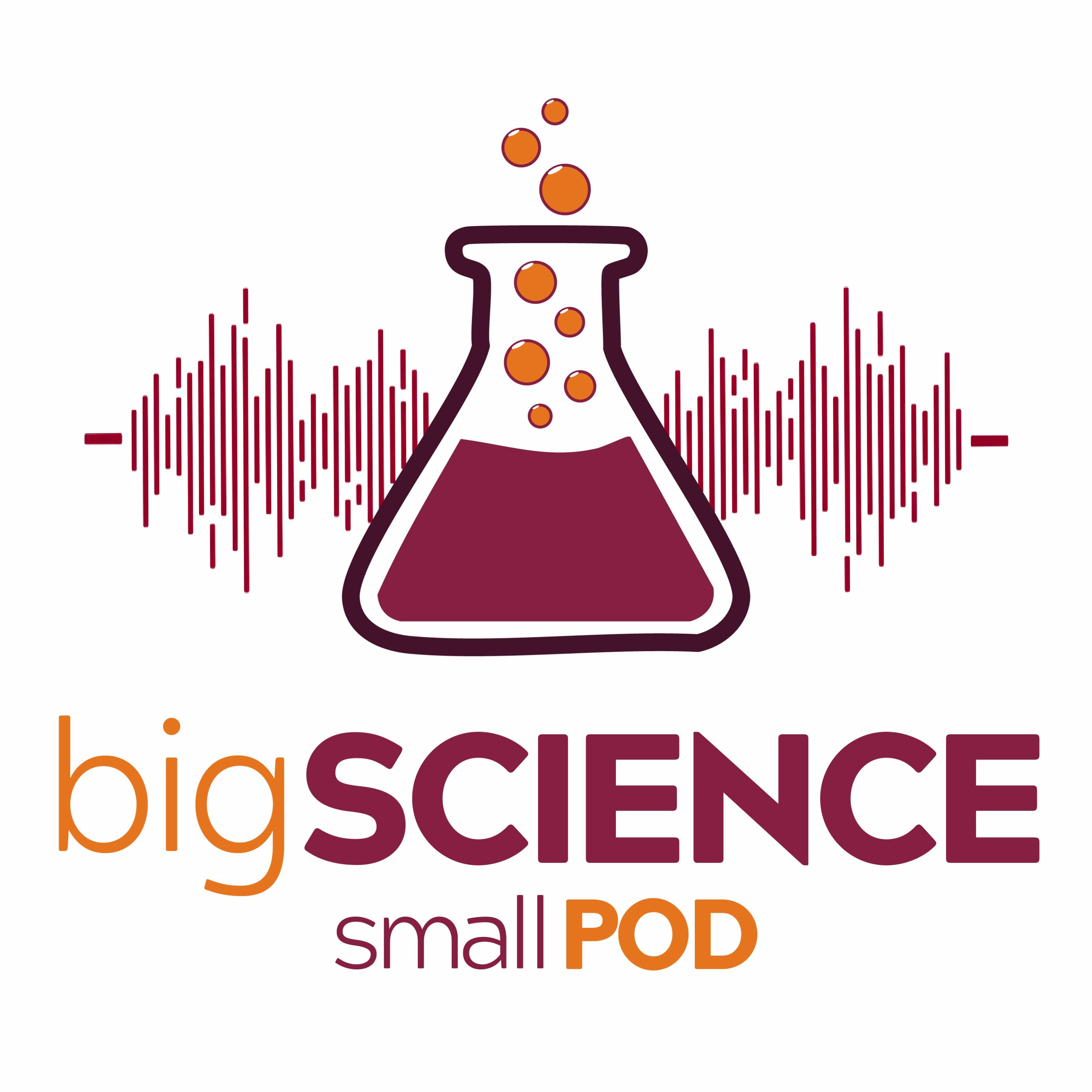 Big Science Small Pod