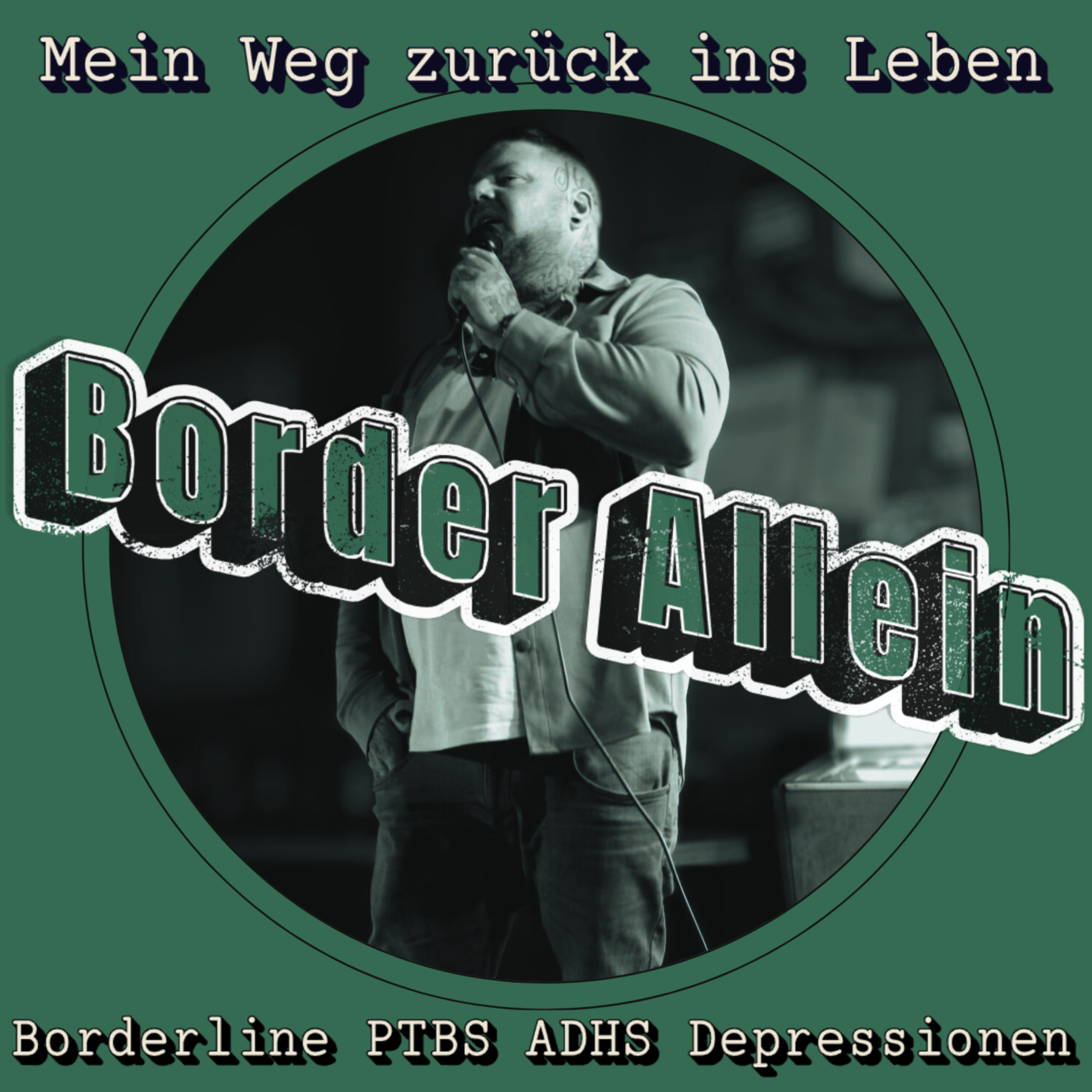 Border Allein – der Podcast über psychische Gesundheit, Beziehungen, Trauma, ADHS und Borderline