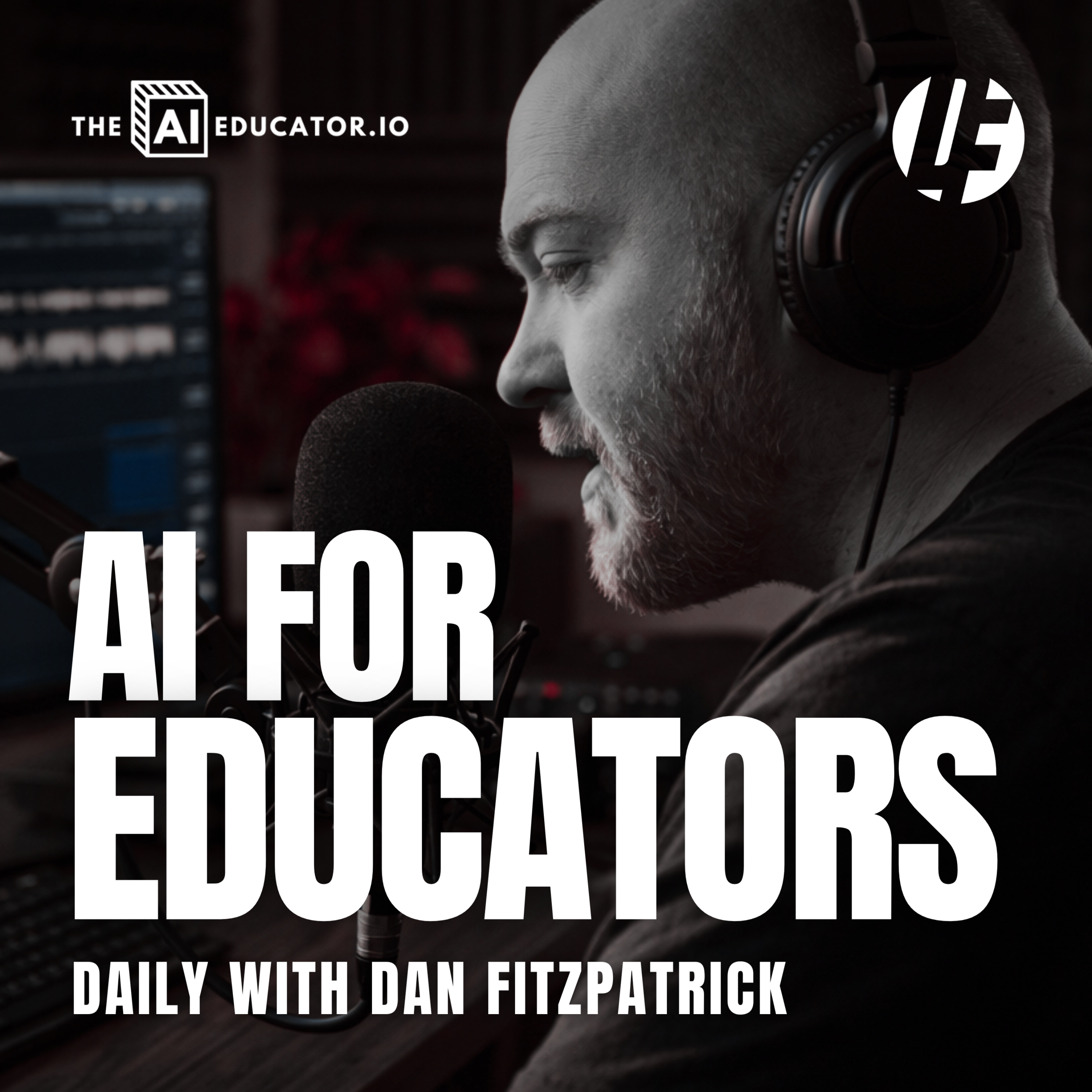 AI for Educators Daily with Dan Fitzpatrick