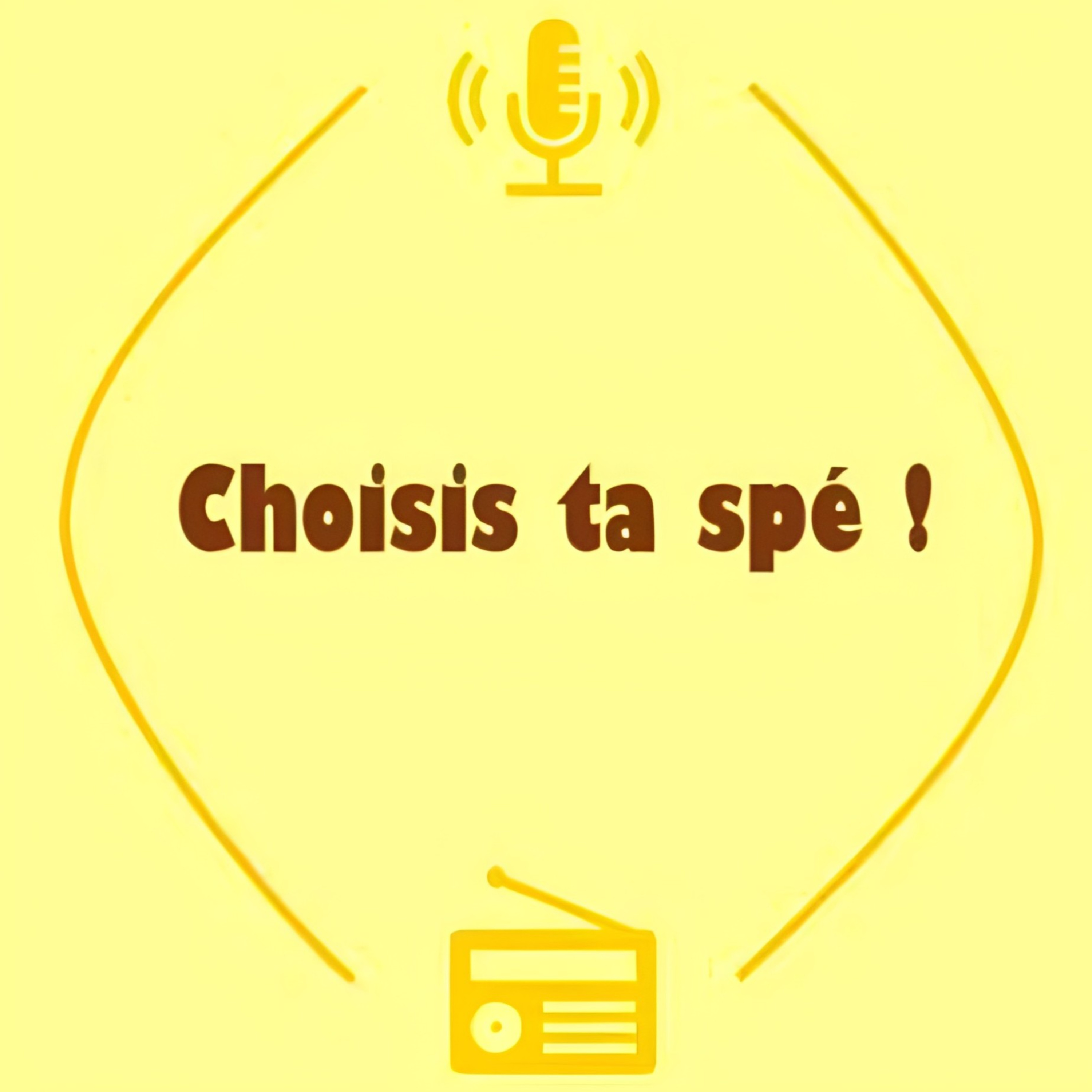 Choisis ta spé ! podcast artwork