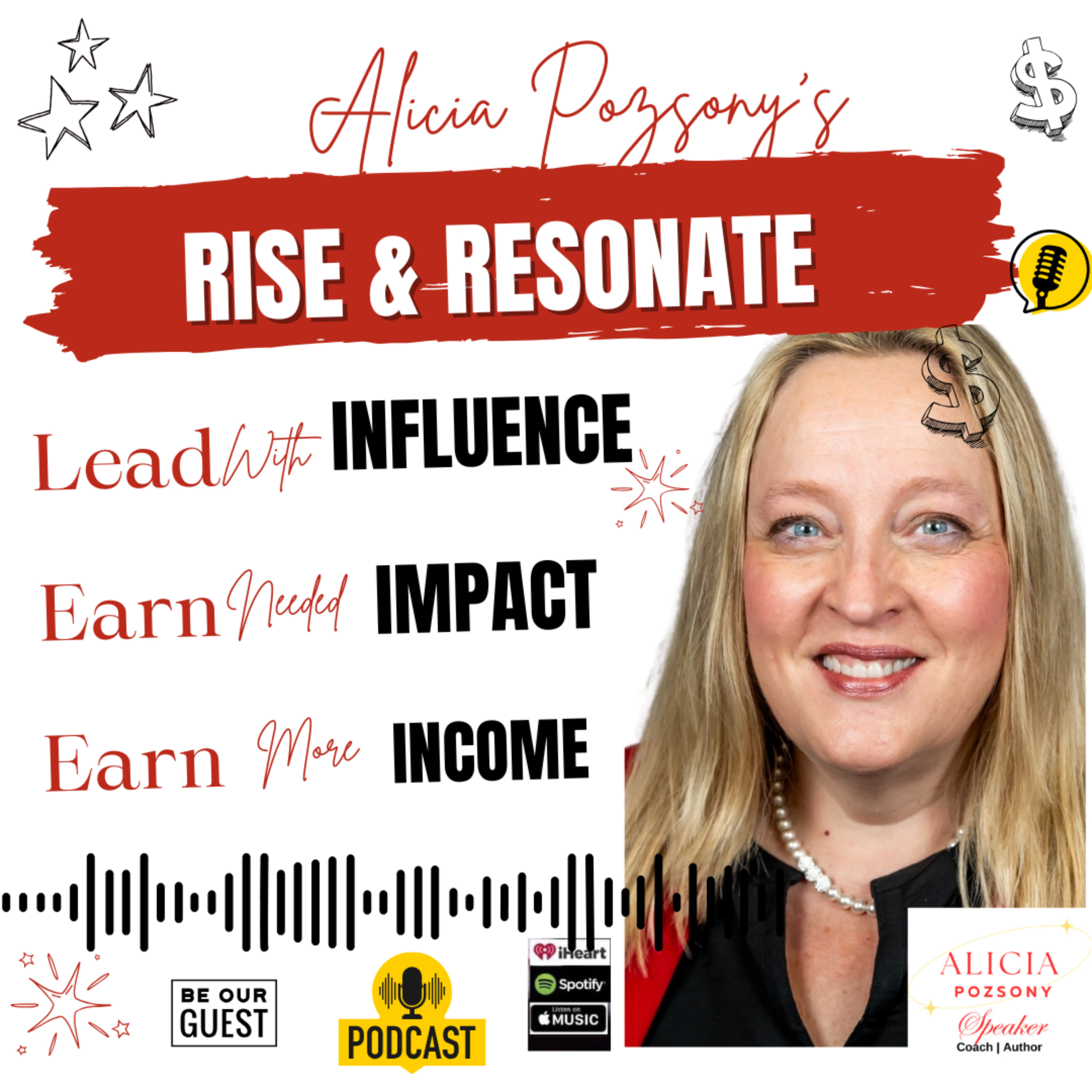 Rise and Resonate: Amplify Your Influence, Lead with Impact, Earn More Income podcast artwork