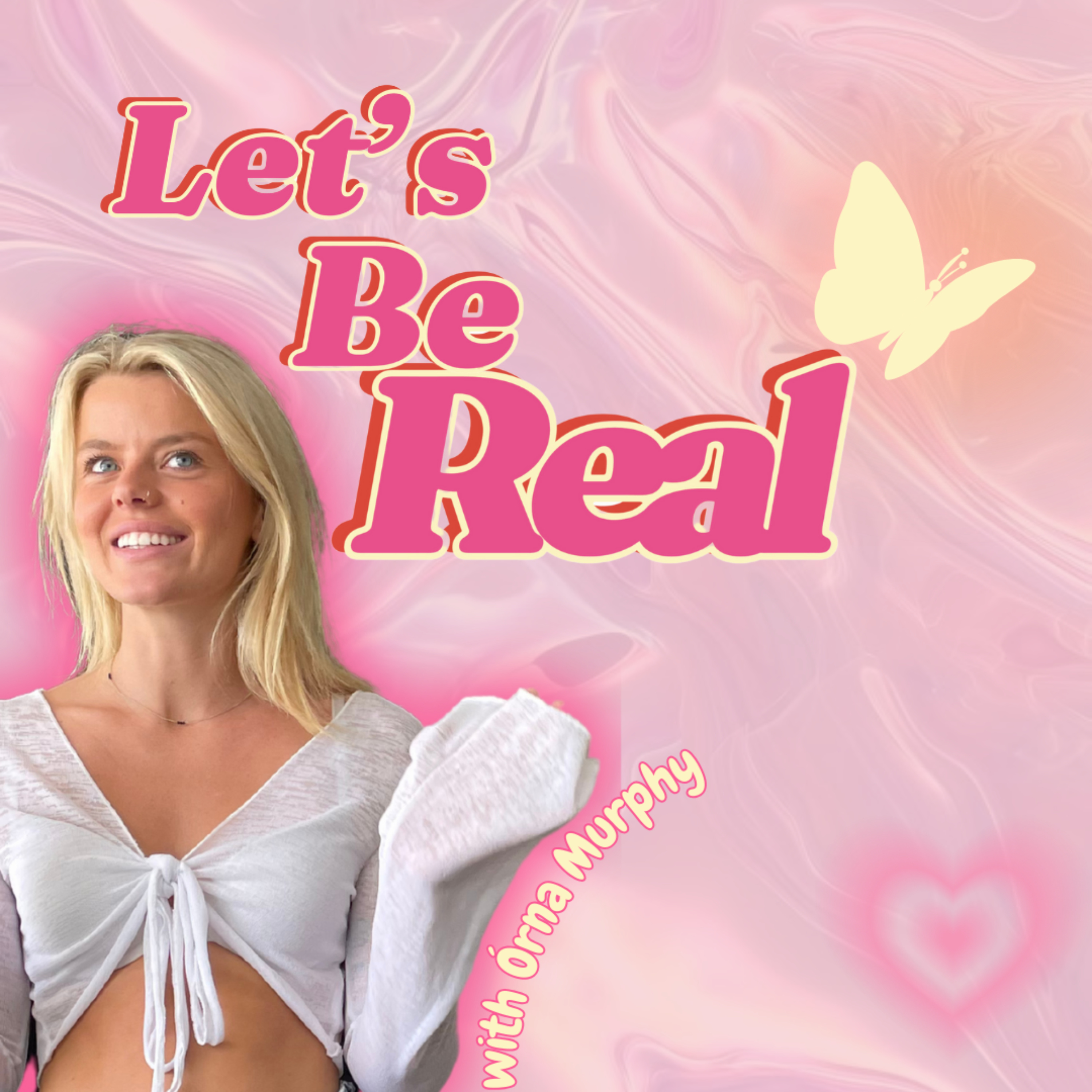 Let's Be Real podcast artwork