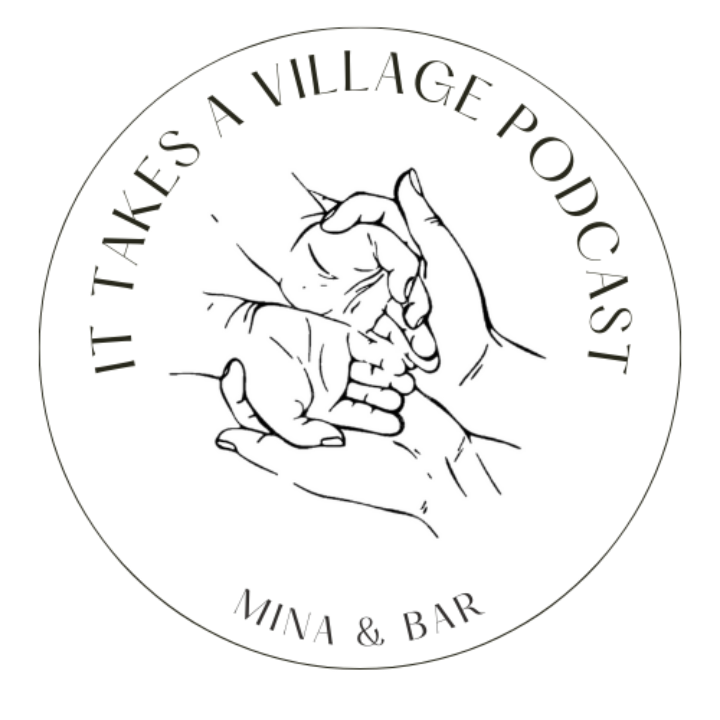 It Takes A Village Podcast podcast artwork