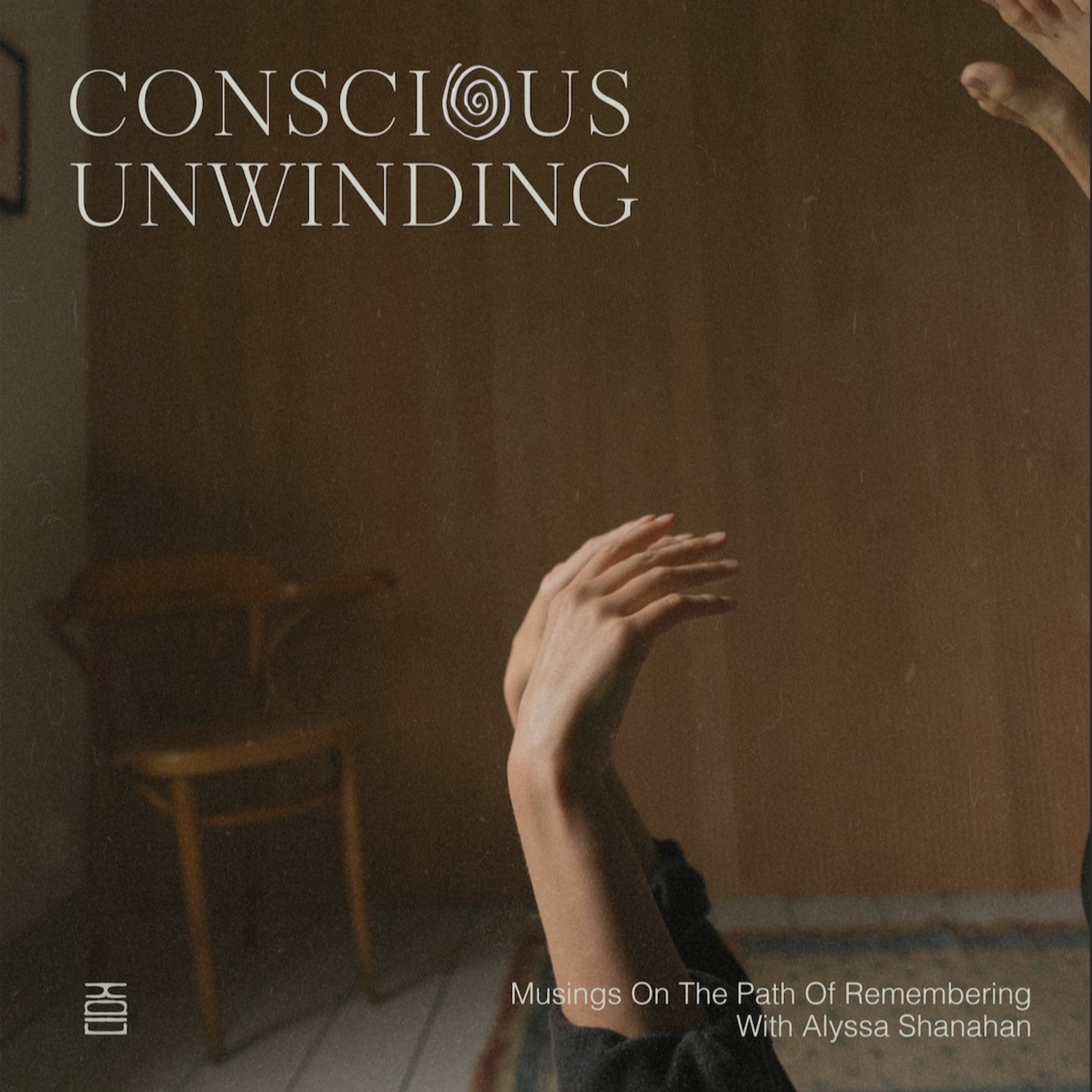 Conscious Unwinding
