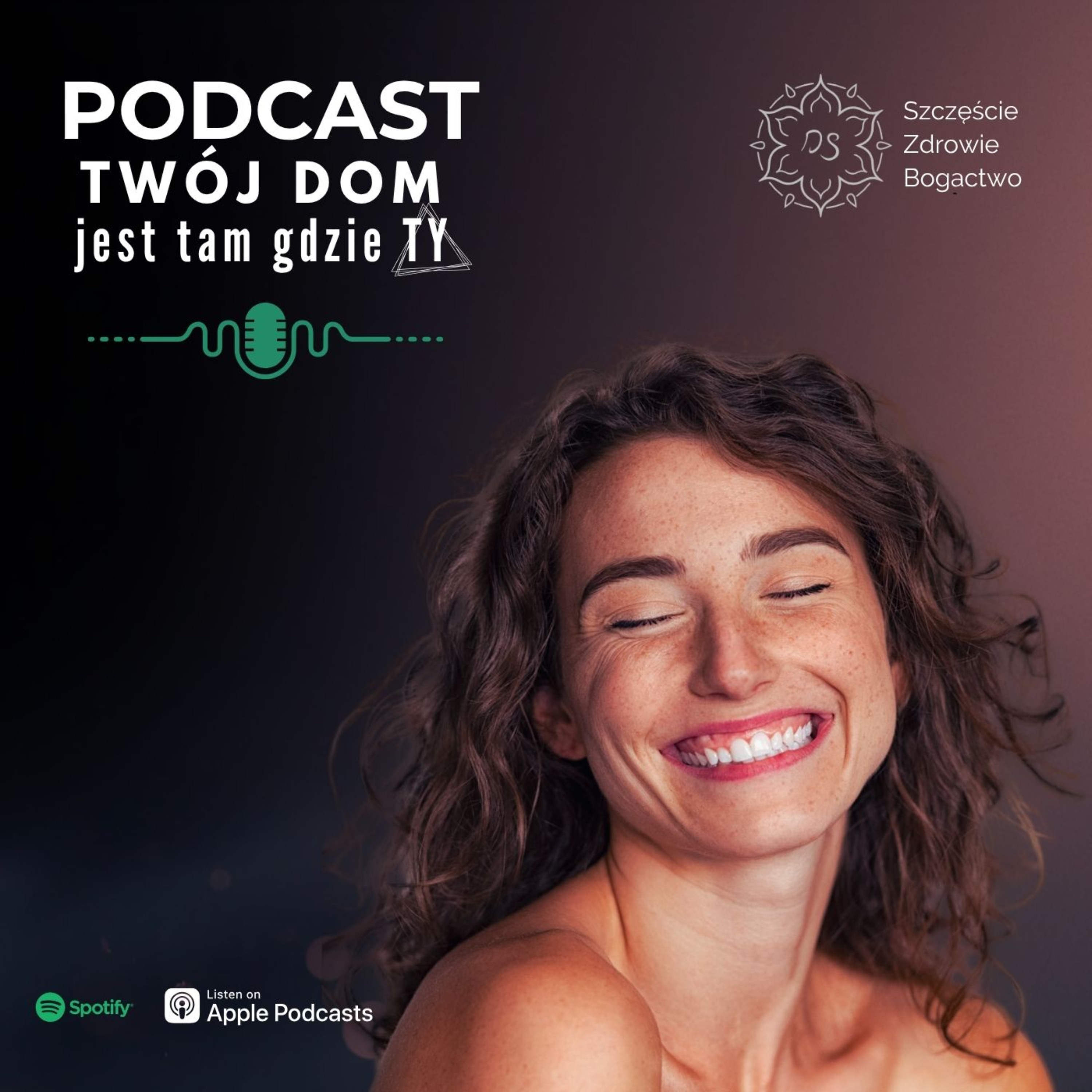 Twój dom jest tam gdzie Ty