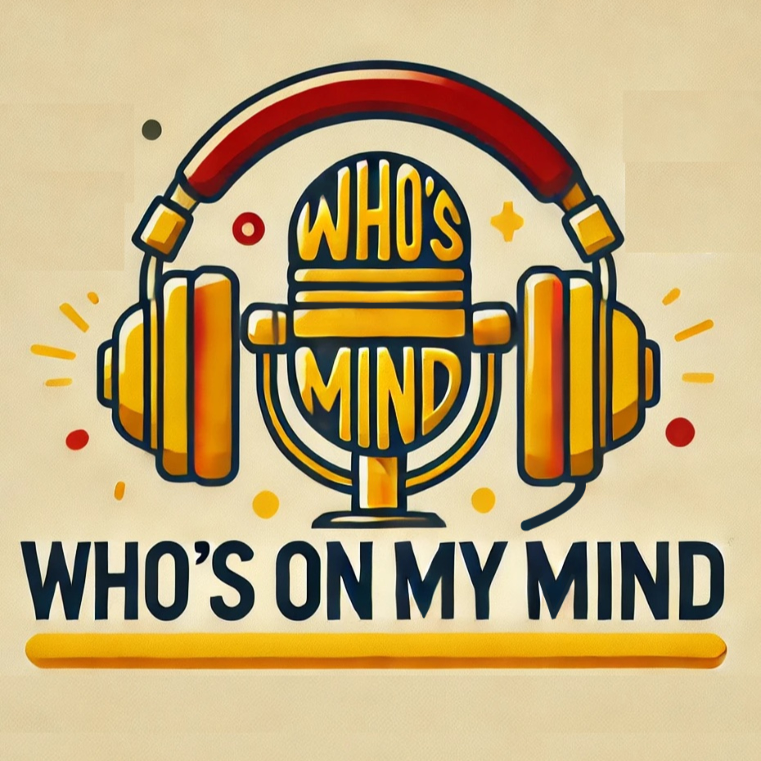 Who’s On My Mind