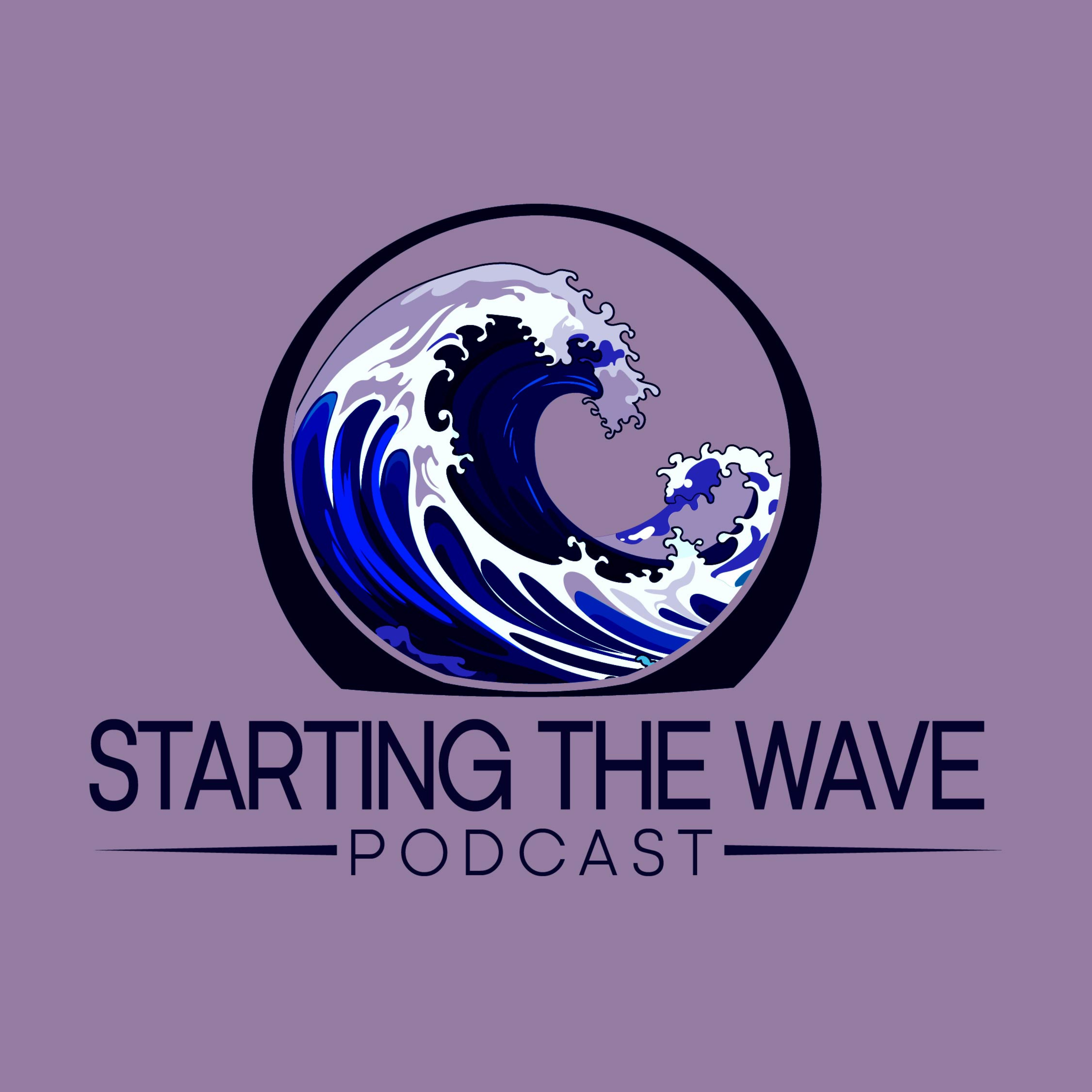 Starting The Wave Podcast podcast artwork