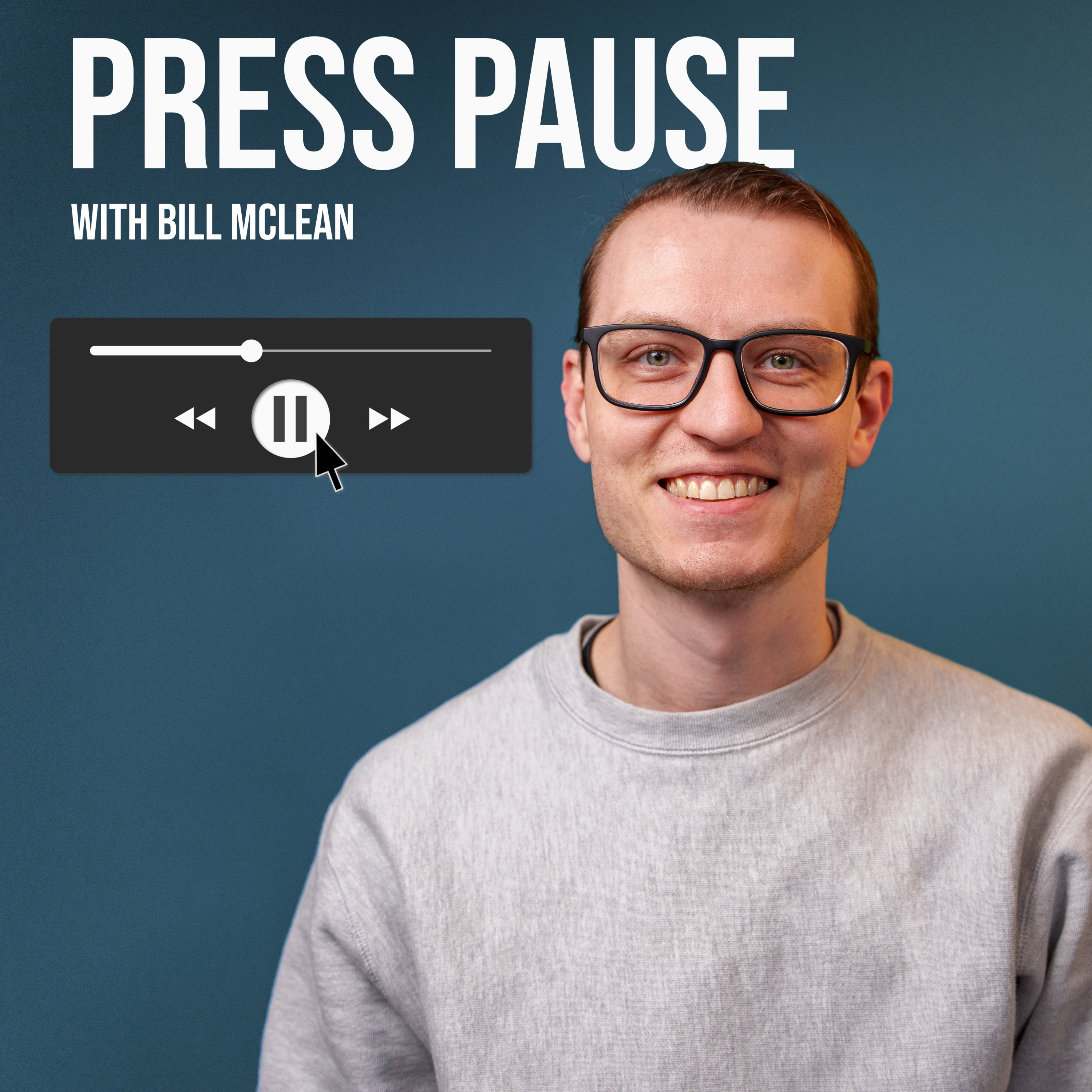 Press Pause with Bill McLean podcast artwork