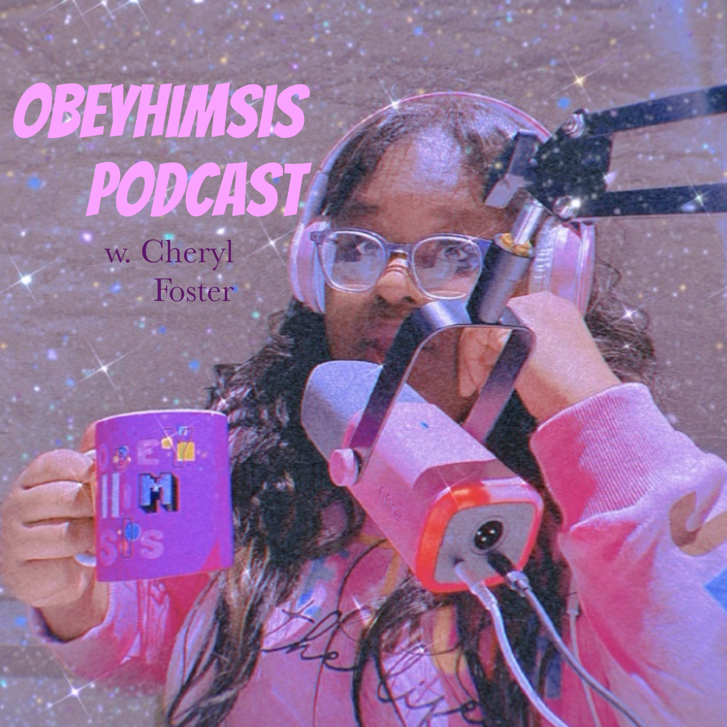 Obey Him Sis