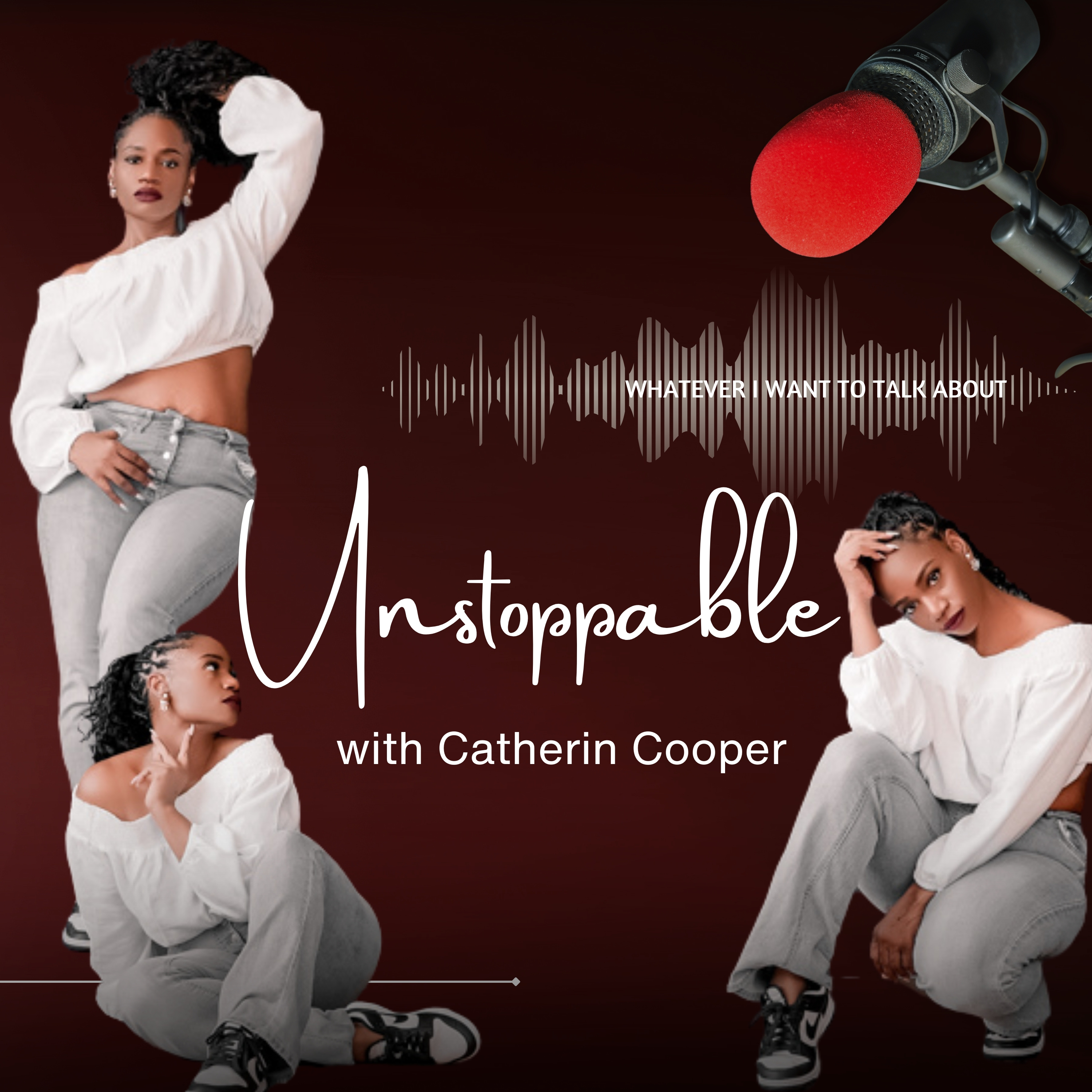 Unstoppable With Catherin Cooper