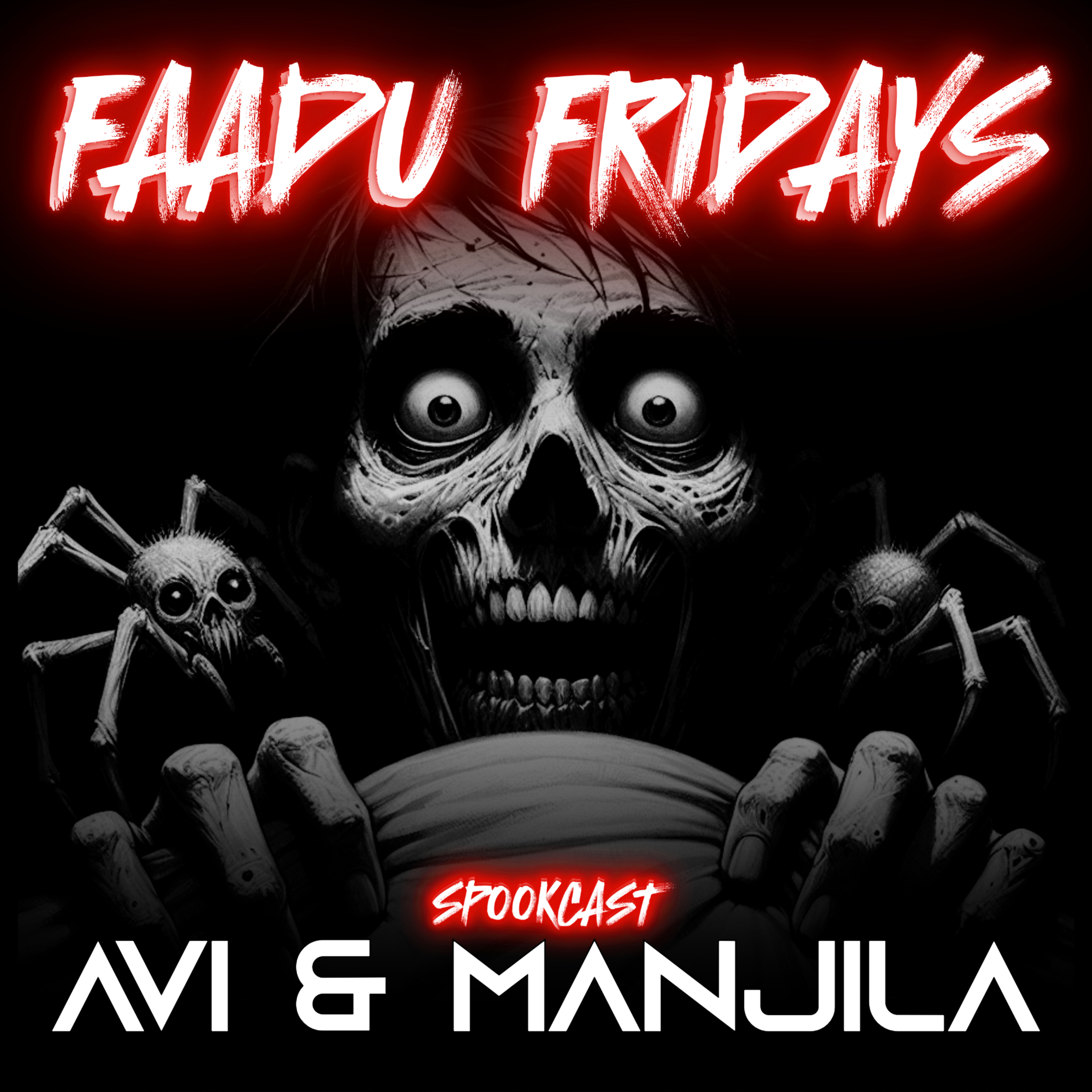 Faadu Fridays - A Horror Podcast