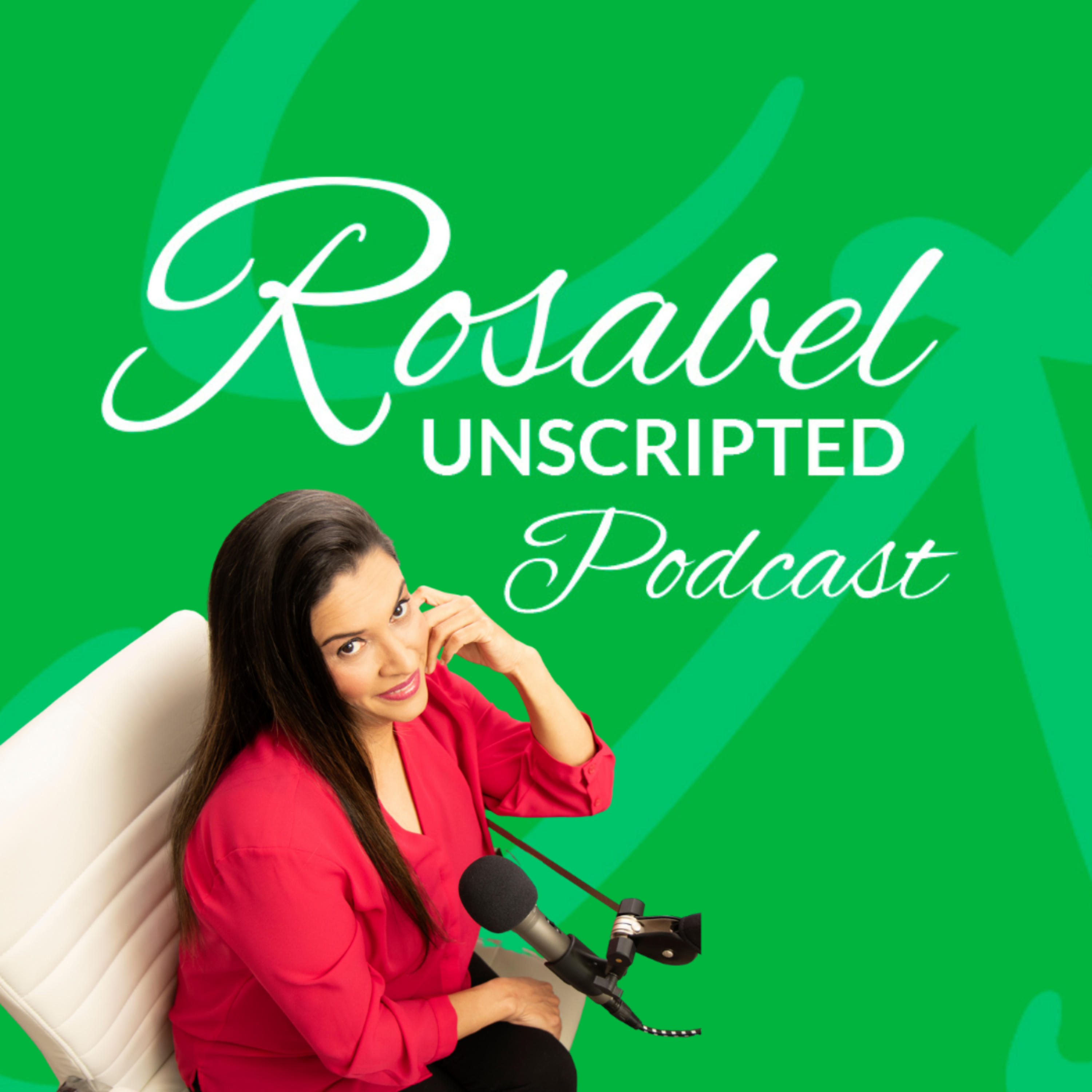 Rosabel Unscripted Podcast