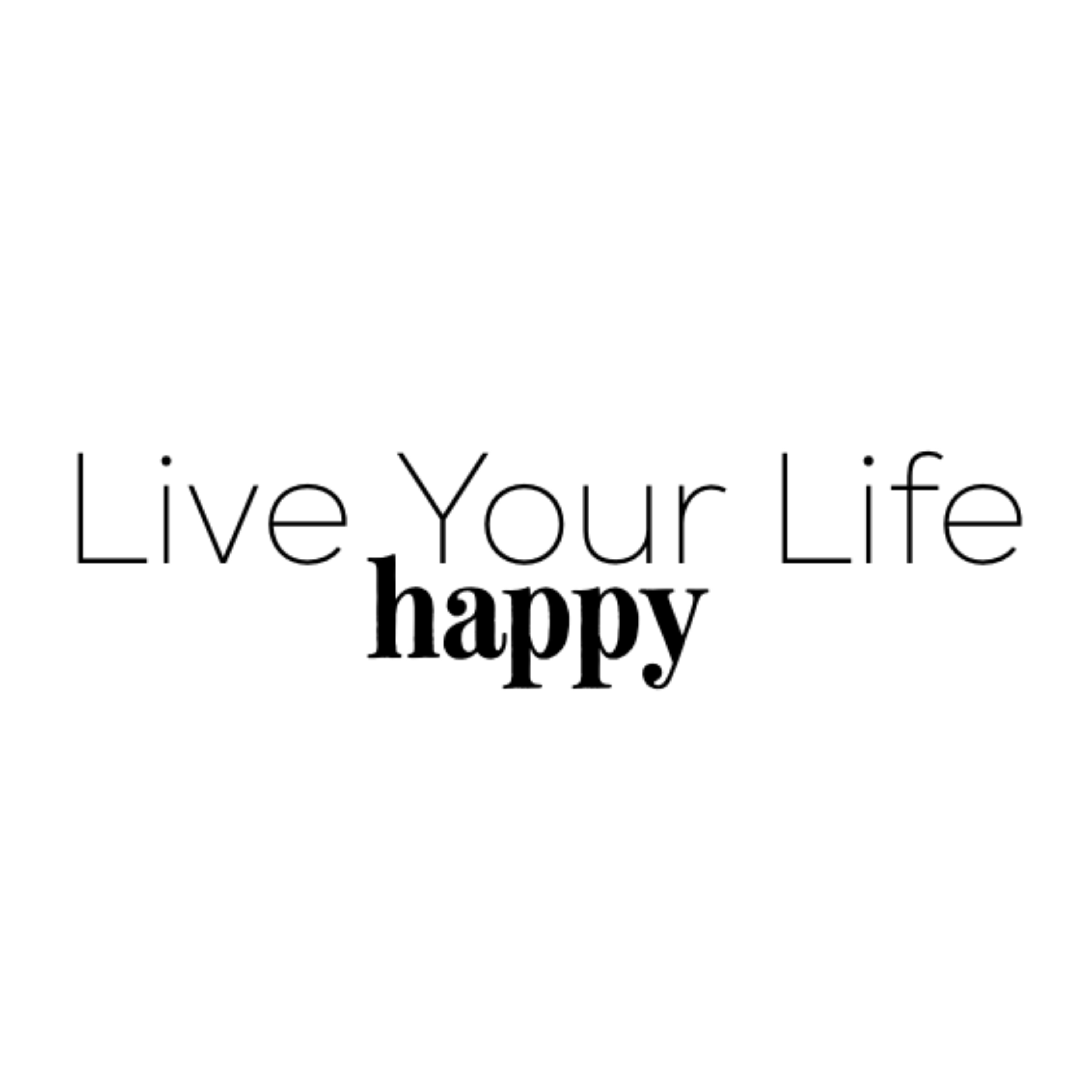 Live Your Life Happy podcast artwork