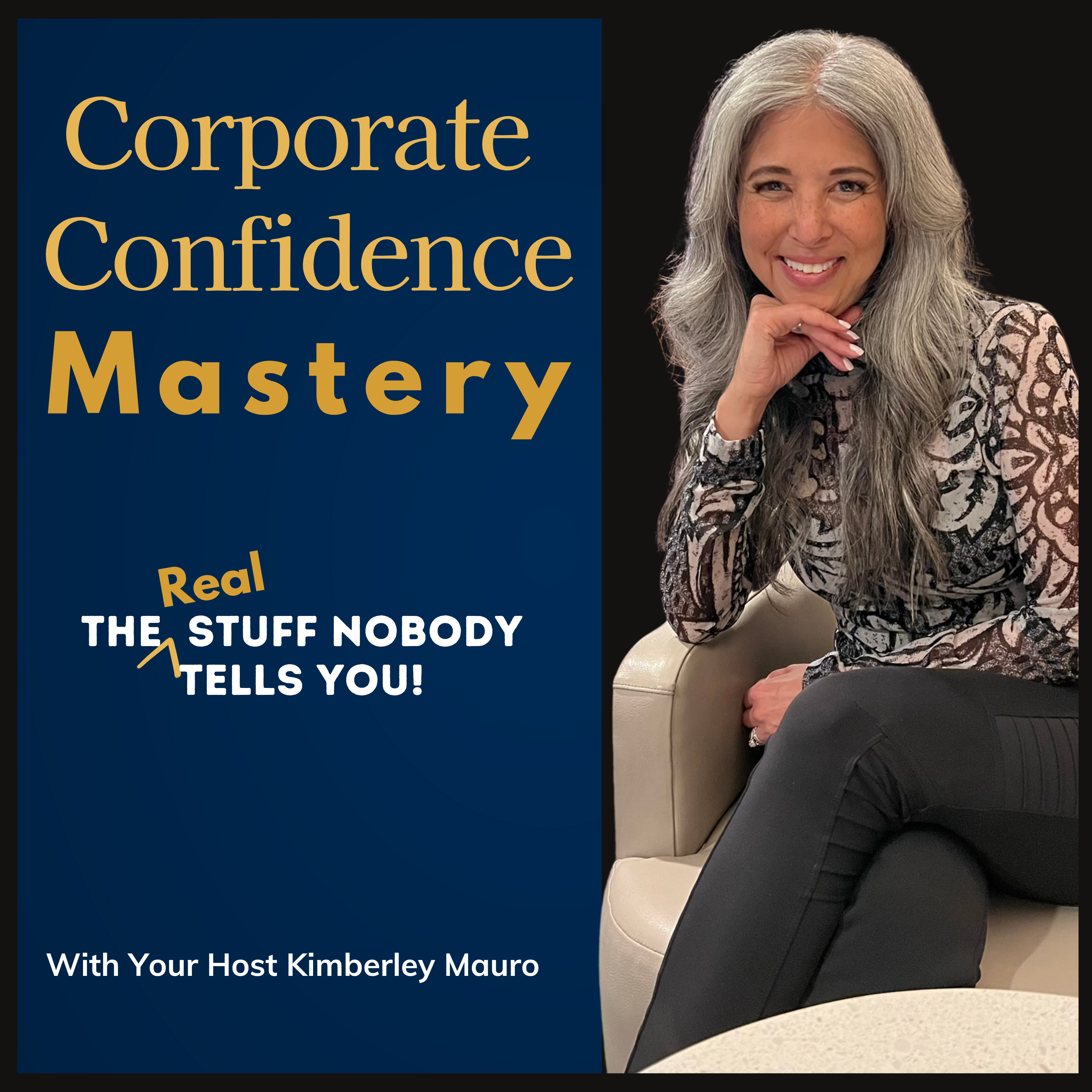 Corporate Confidence Mastery with Kimberley Mauro