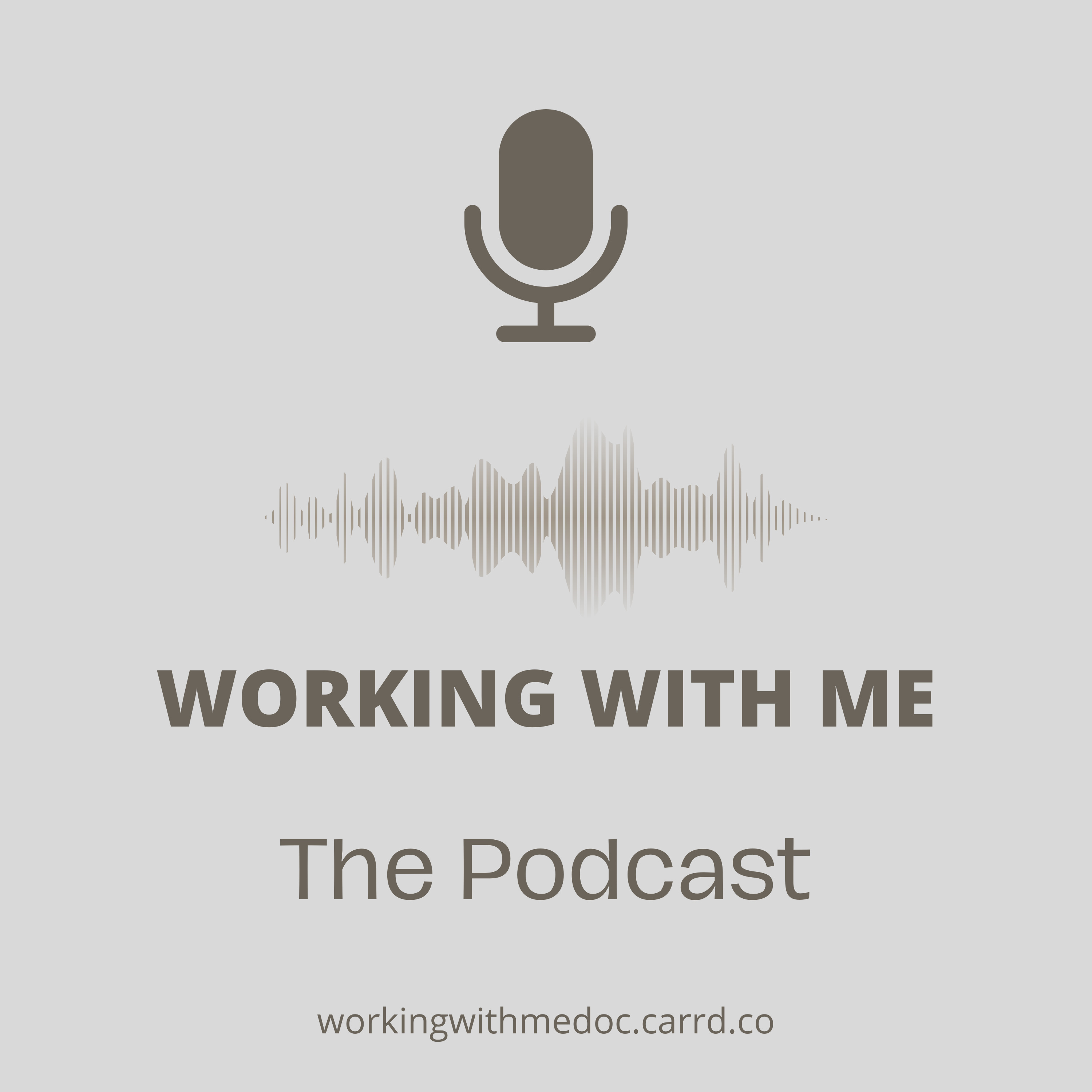 Working with me: The Podcast podcast artwork
