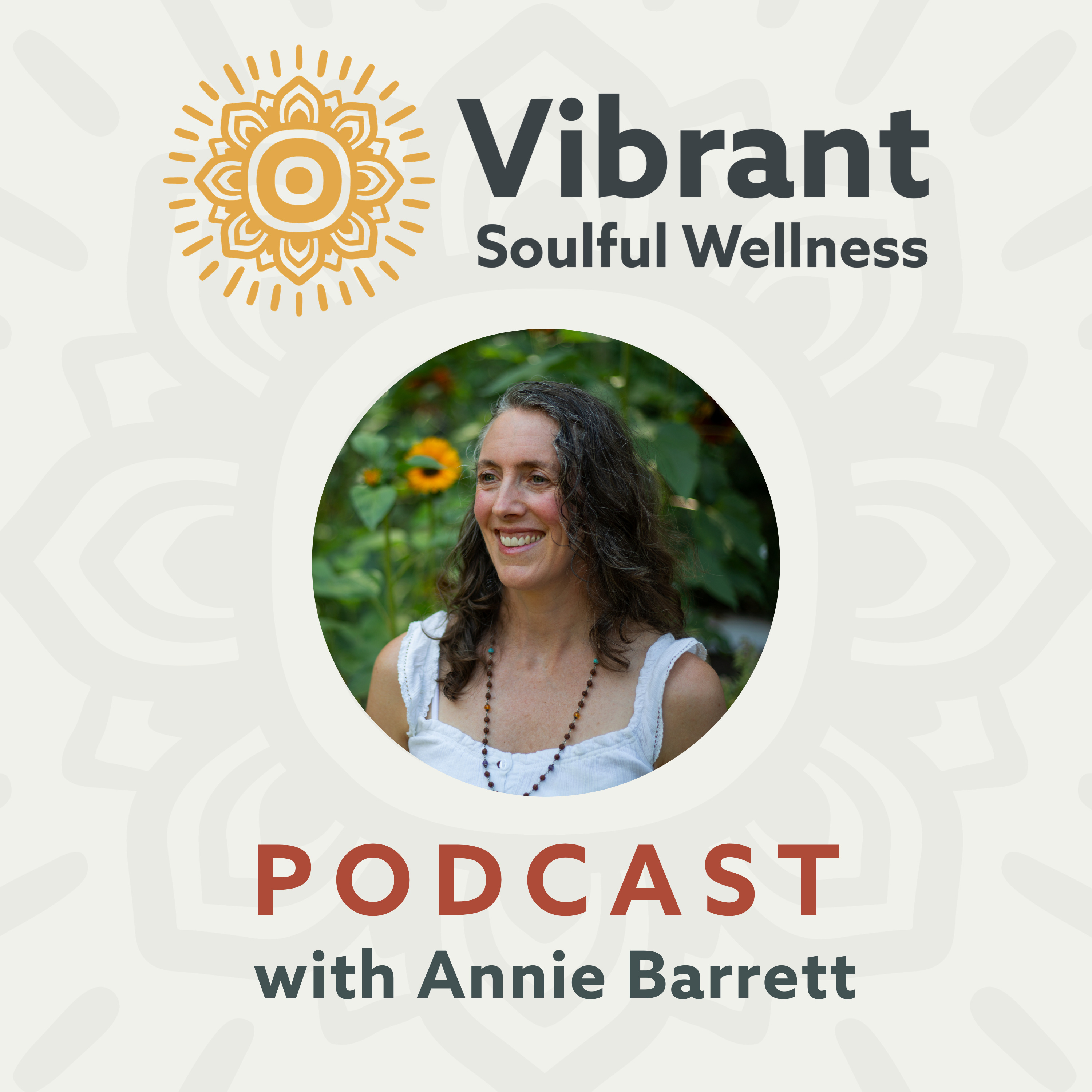 Vibrant Soulful Wellness Podcast with Annie Barrett cover art
