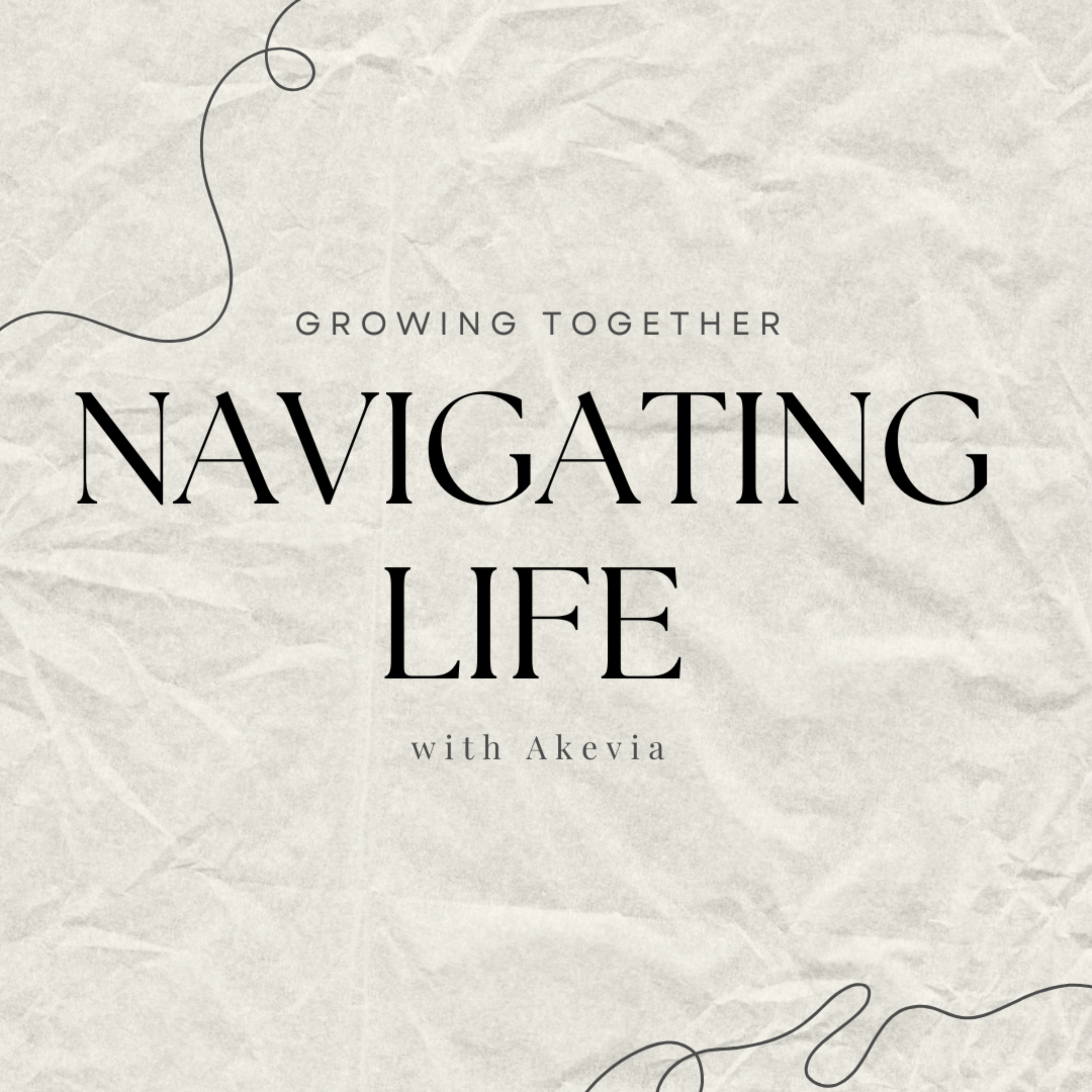 Navigating Life: Growing Together podcast artwork