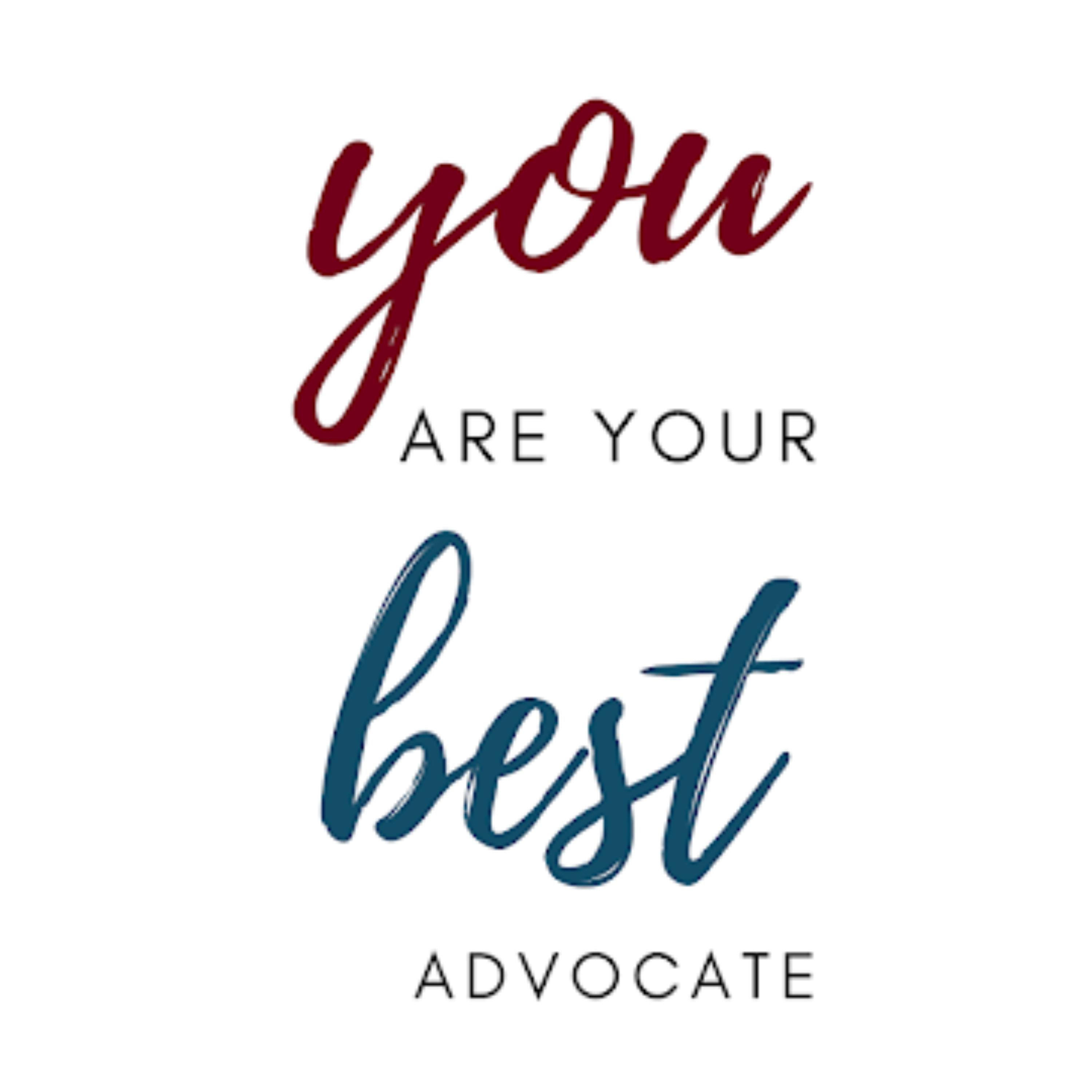 How To Advocate For Yourself And Others podcast artwork