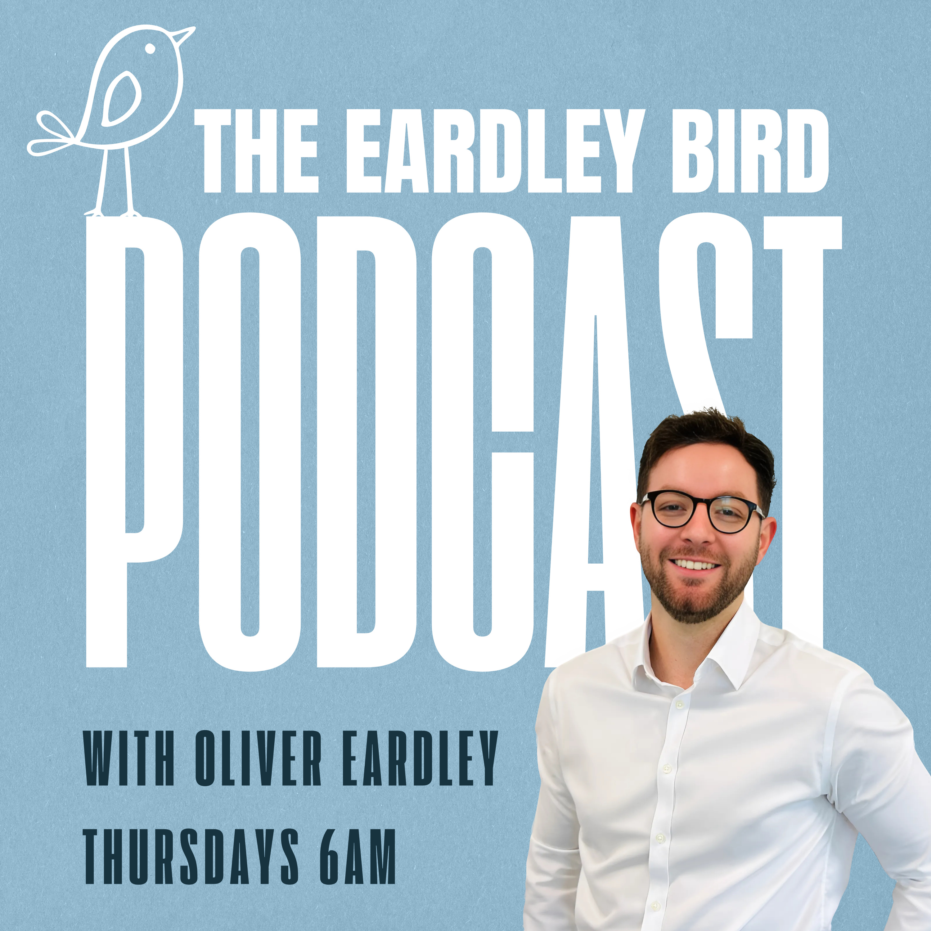 The Eardley Bird Business Podcast