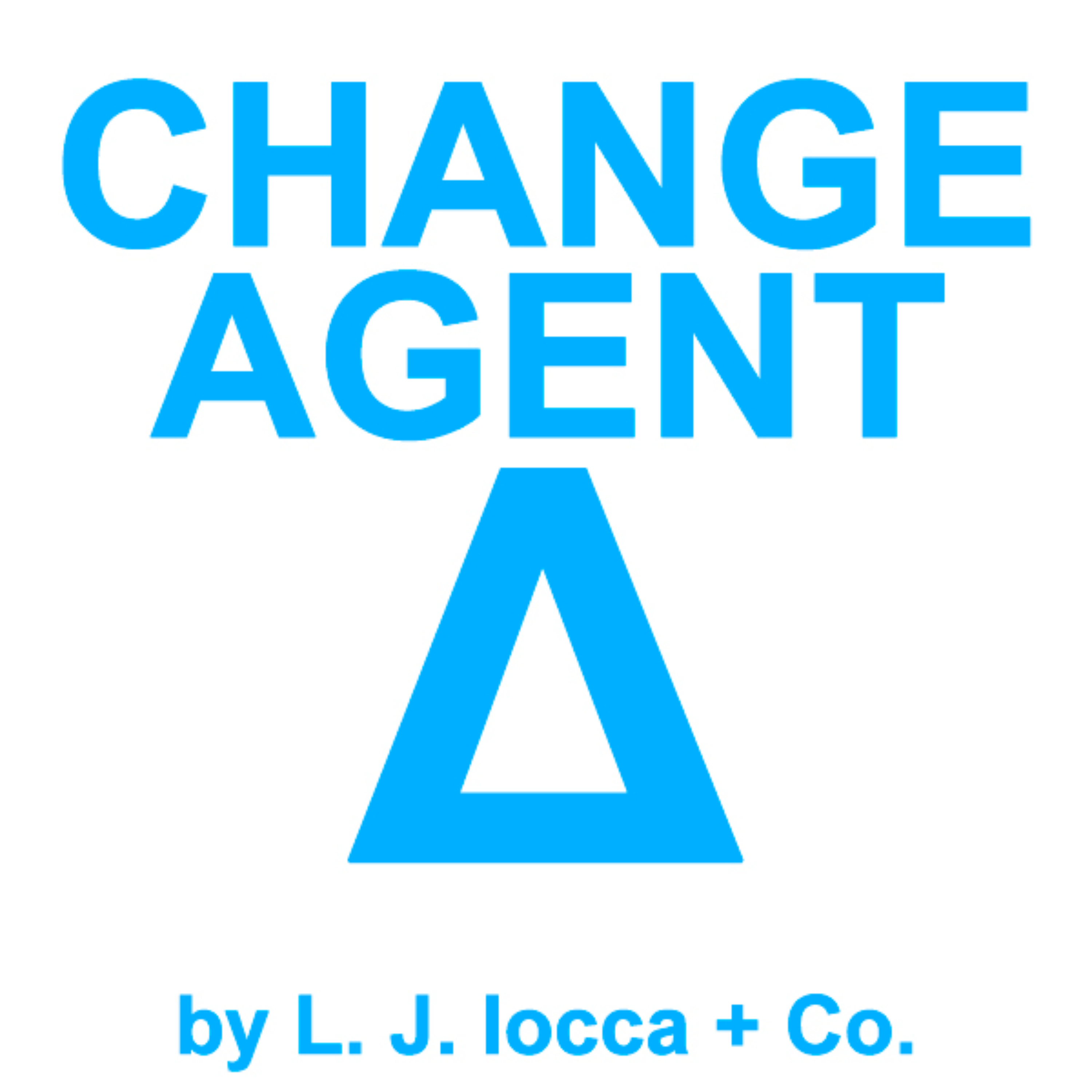Δ Change Agent Δ podcast artwork